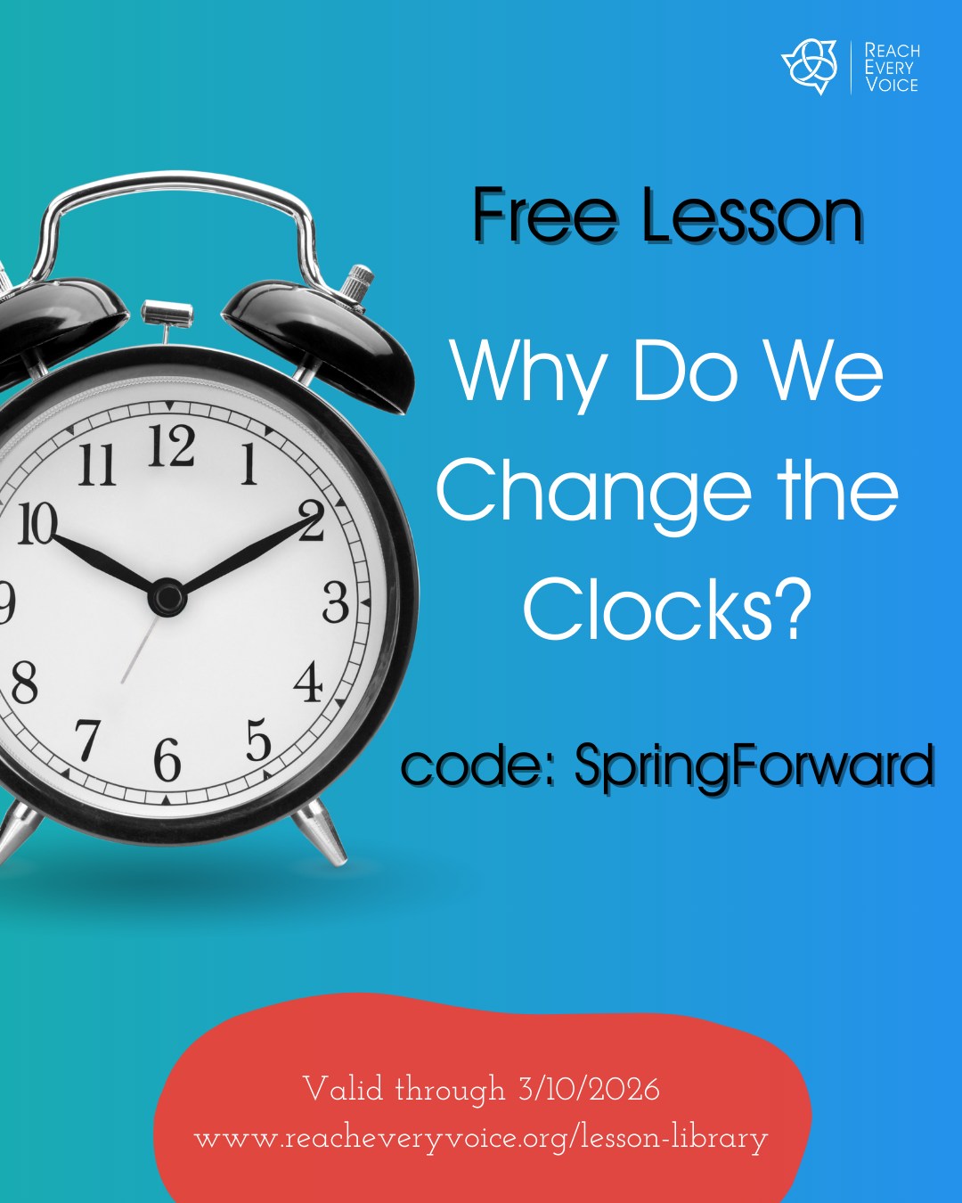 ⏰ Why do we change the clocks every year?
We “spring forward” and “fall back”… but who decided that? And why do we still do it?
For a limited time, our lesson Why Do We Change the Clocks? is available FREE.
✨ Use code: SpringForward
🗓 Valid through 3/10/2026
Want the direct link to access it?
👉 Comment CLOCKS below and we’ll send it to you.
#FreeLesson #DaylightSavingTime #StudentLearning #CuriousMinds #ReachEveryVoice