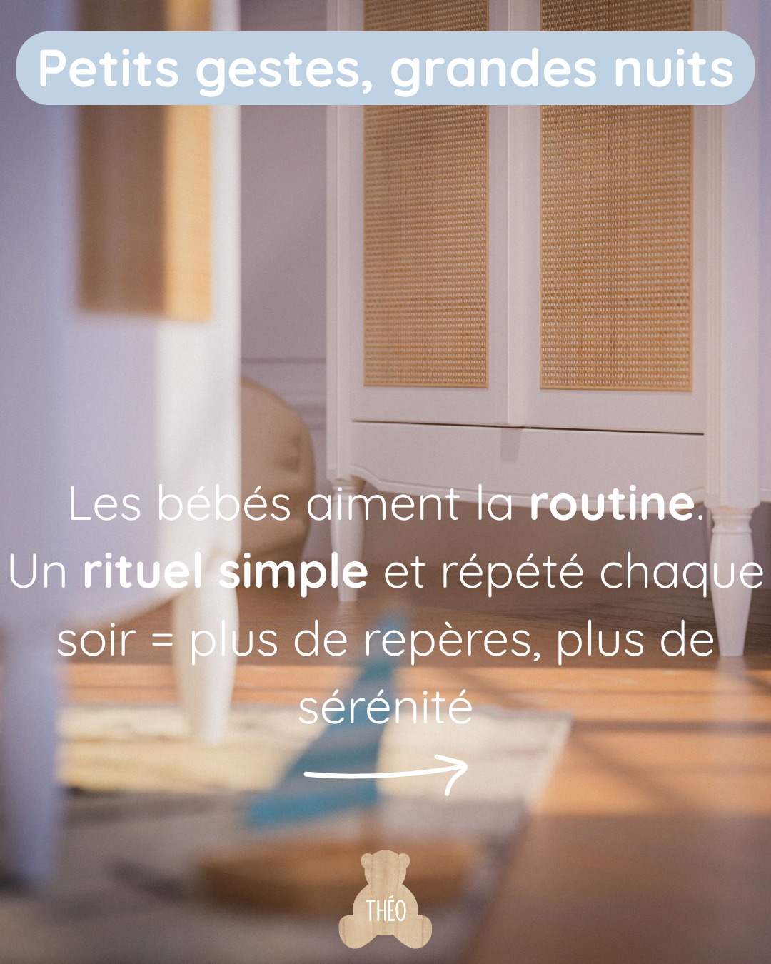 Petits gestes, grandes nuits ✨
Les bébés aiment la routine.
Un rituel simple, répété chaque soir, leur offre plus de repères… et donc plus de sérénité
🌙 3 étapes simples :
✨ Un moment calme — bain tiède ou change tranquille
✨ Une lumière douce et une ambiance apaisante
✨ Une petite histoire ou une chanson répétée chaque soir
Ce sont ces petits rendez-vous réguliers qui sécurisent, apaisent et préparent doucement au sommeil.
Chez Théo Bébé, nous pensons qu’un environnement sain, des matières naturelles et une atmosphère douce participent pleinement à créer ces précieux moments du soir
Parce que les grandes nuits commencent toujours par de petits rituels.
💬 Avez-vous un rituel du coucher à la maison ?