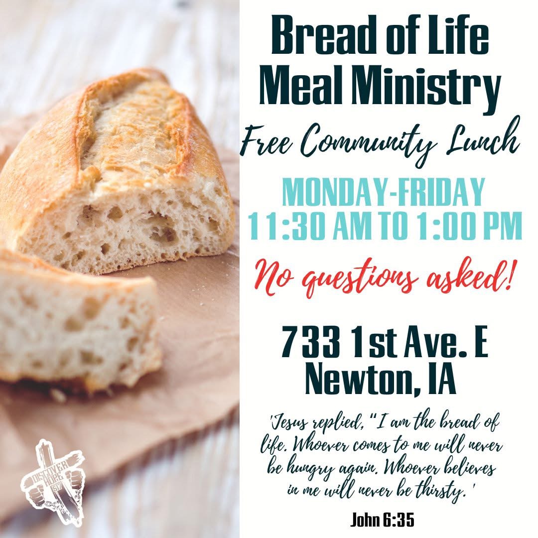 Coming top this week!
Bread of Life Meal Ministry--Monday-Friday 11:30am-1pm
Be Transformed Men's group--Monday 6pm
Breaking Free--Tuesday 5:30pm
Women of Serenity--Wednesday 5:30pm
Be Transformed Women's group--Thursday 6pm
Community Worship--Friday 7pm
#DH517 #betransformed #breadoflifemealministry #WomenofSerenity #CommunityWorship #NewtonIA
