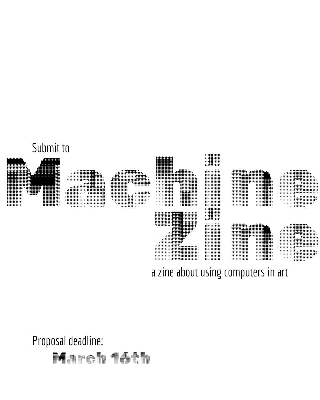 Proposal deadline: 11:59pm, March 16th, 2026.
All applicants notified of decision by: 5pm, March 27th, 2026.
Final pieces deadline: 11:59pm, April 24th, 2026.
Machine Zine is a new artist led publication for critical writing on new media art and creative technology.
We believe artistic practice produces knowledge that rarely fits inside institutions. This zine wants to make space for that thinking to be written and shared.
Issue 1 theme: Human Computer Interaction.
We are looking for essays, reflections, provocations and speculative writing from people working with and against machines.
300 to 1,500 words.
£50 to £90 fee.
Physical publication.
Artists retain copyright.
Submit a 200 to 300 word pitch via the Google form.
More details and submission form in our linktree in our bio <3
Any questions are welcomed to: hi@newmediaart.club