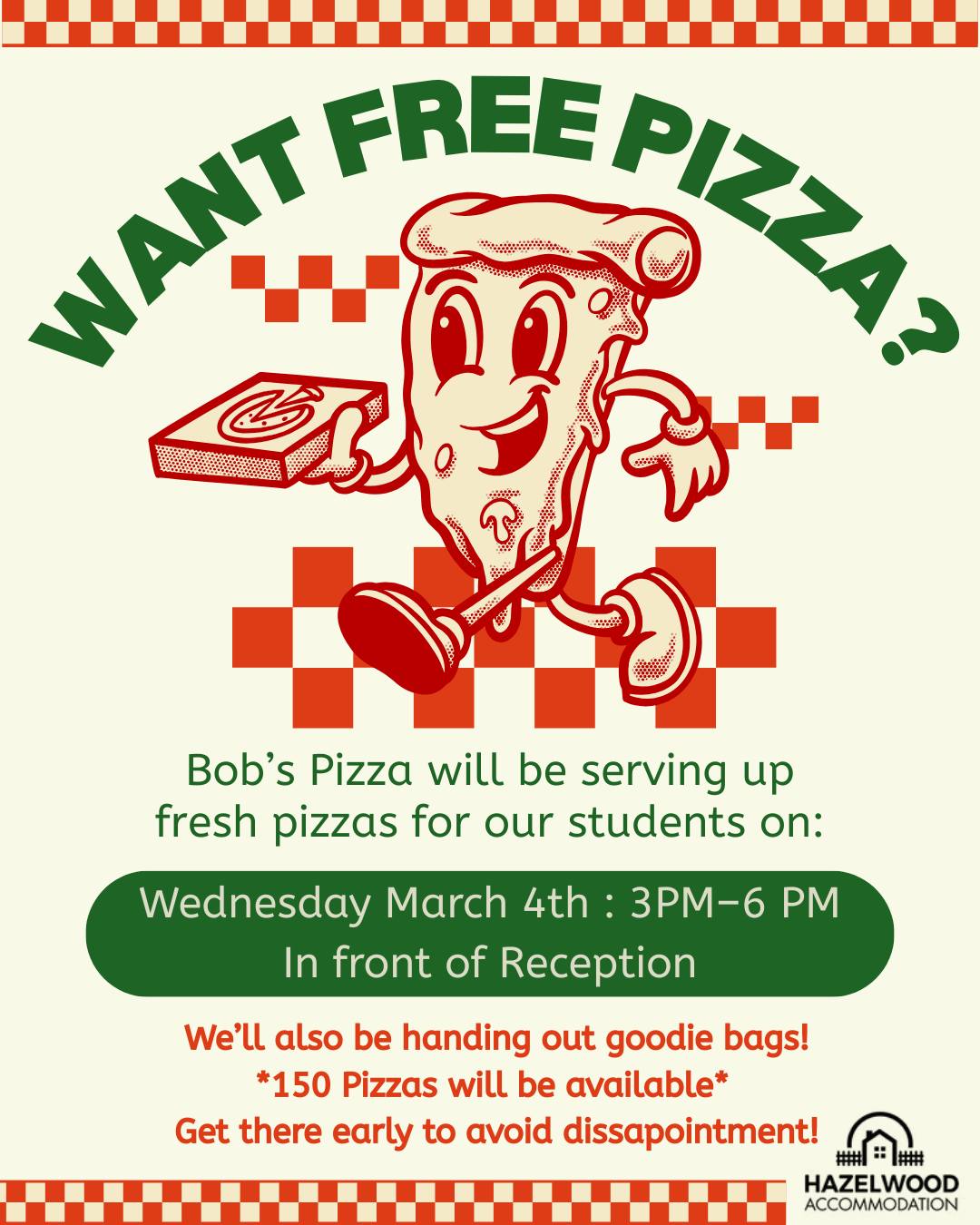 🍕 Free Pizza at Hazelwood Student Village! 🎉
Join us Wednesday, March 4th from 3–6PM outside reception for fresh, delicious pizza made on the spot by @bobspizzadublin just for our students!
PLUS we’re giving away our brand-new Hazelwood tote bags, water bottles & pens 🎒💧✏️
🔥 Limited to 150 pizzas — first come, first served! Don’t miss out, bring your friends and come hungry!
#HazelwoodStudentVillage #FreePizza #StudentLife #CampusEvents