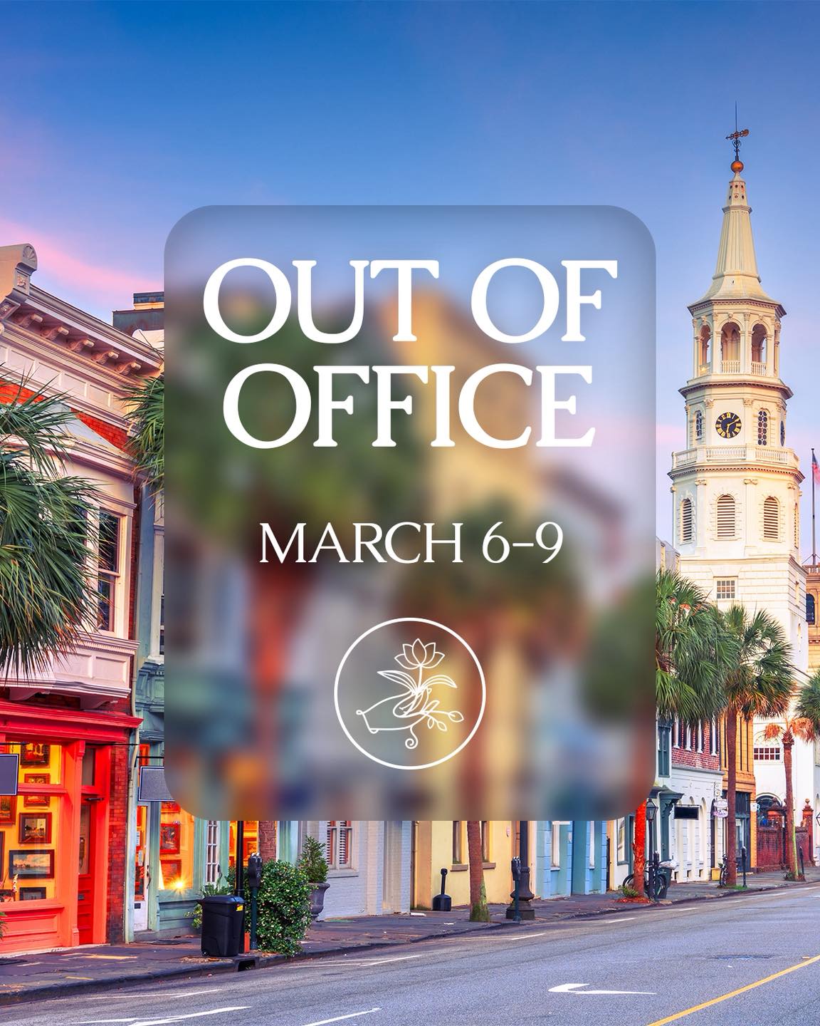 I will be going to Charleston to help my lifelong best friend get cozy and comfy in his new home!!! Won’t be gone long 💟