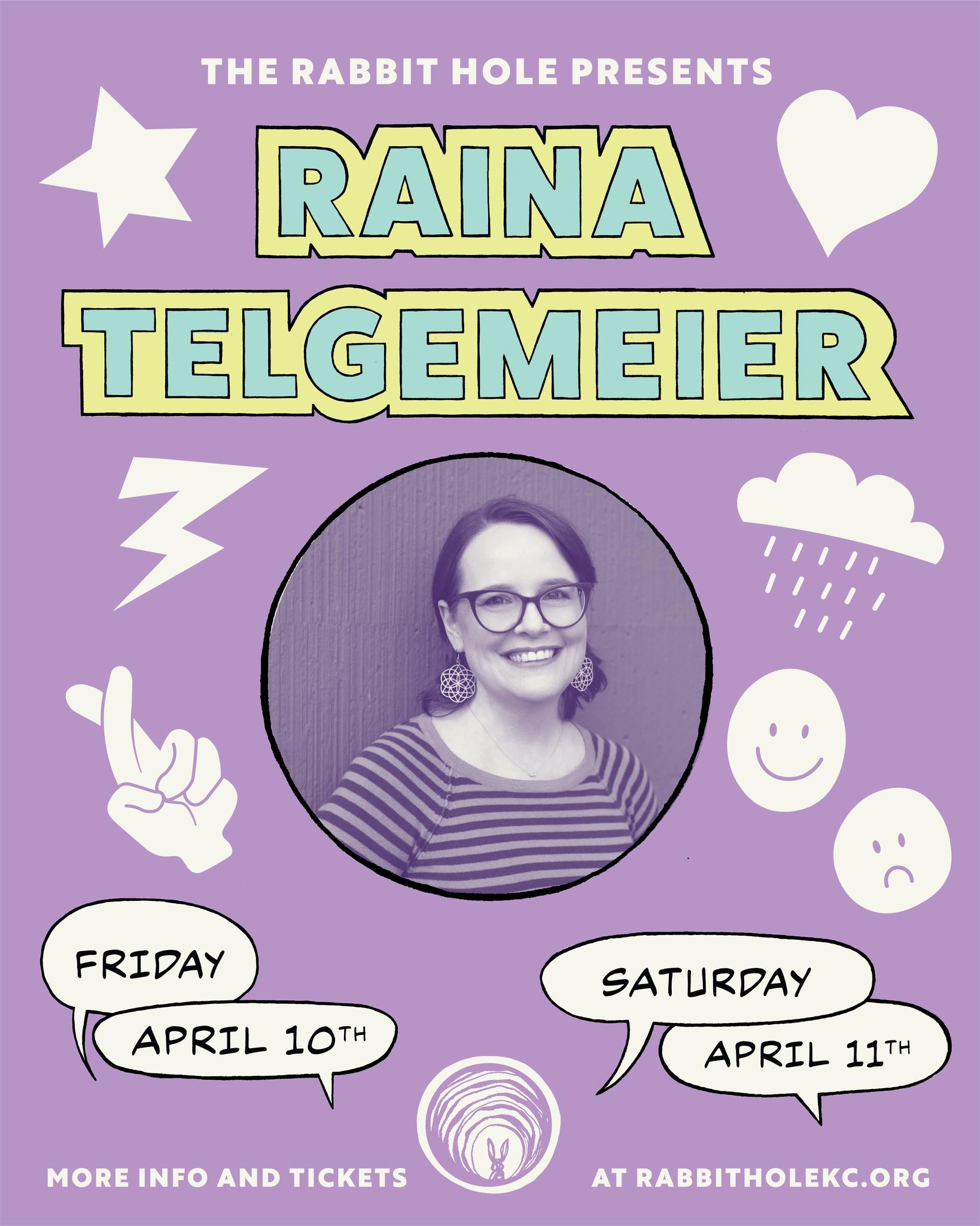 The Rabbit hOle is delighted to announce that we will host New York Times bestselling and multiple Eisner Award–winning author and illustrator Raina Telgemeier for events on April 10 and 11, 2026! 🎉
Tickets will go on sale Wednesday, March 11 and we expect them to sell out quickly.
Look at our FAQs and learn more about each event and our member pre-sale on our at rabbitholekc.org/raina-telgemeier