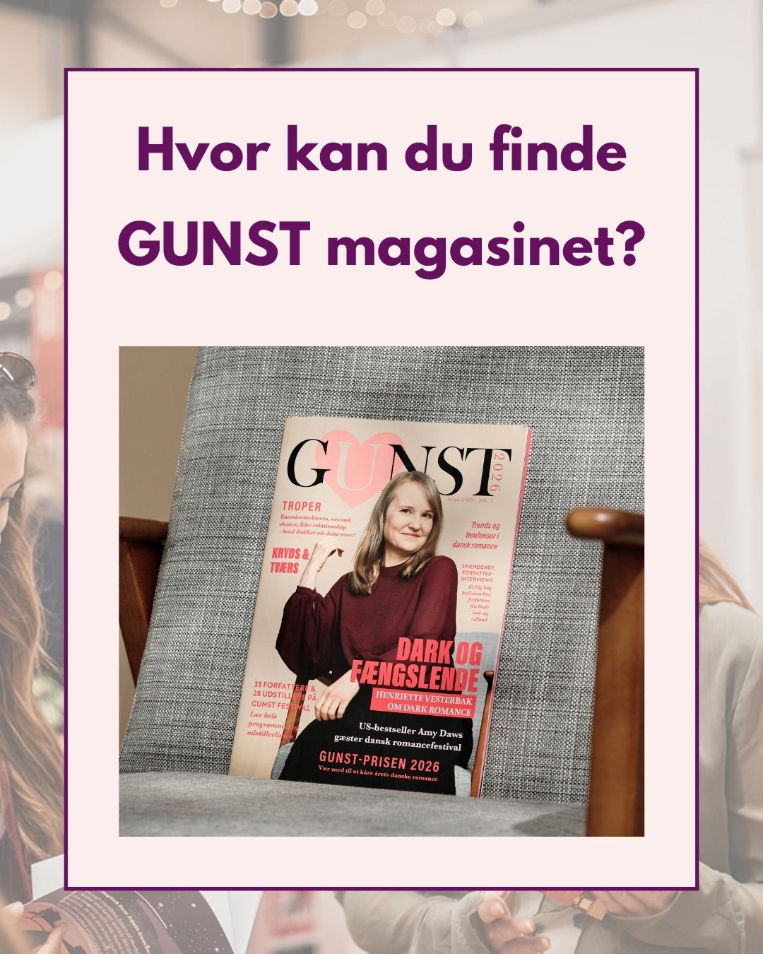 Er du en af dem der venter på GUNST magasinet?
Her er listen over biblioteker hvor GUNST magasinet lander.
Skal du have fingrene i et magasin?