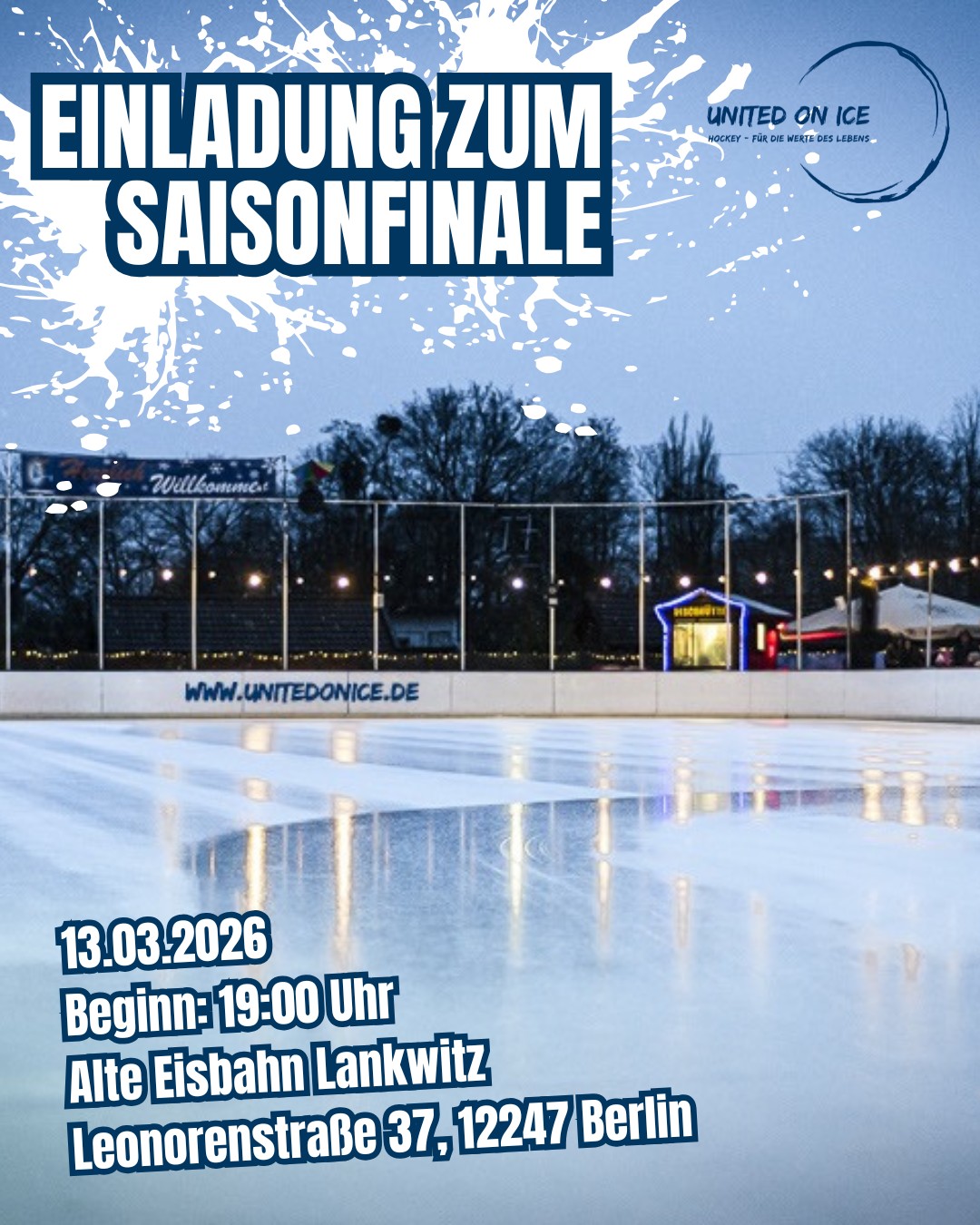 Unsere Saison 2026 geht in die letzte Runde – und das möchten wir unbedingt wieder mit euch gemeinsam feiern! 🌟❄️
📅 13.03.2026
🕖 Beginn: 19:00 Uhr
📍 Alte Eisbahn Lankwitz
Leonorenstraße 37, 12247 Berlin
Lasst uns noch einmal zusammen aufs Eis gehen, die Highlights der Saison Revue passieren lassen und voller Vorfreude nach vorn blicken. 💙
Das erwartet euch:
✨ Gemeinsame Zeit auf dem Eis
🎤 Eine Lobrede von Jan
🎂 Das feierliche Anschneiden unserer Torte
🥂 Ein gemütlicher Ausklang mit unserem „United on Ice“-Team
Kommt vorbei, bringt eure gute Laune mit und macht diesen Abend mit uns zu einem ganz besonderen Saisonabschluss!
Schreibt „Dabeisein!“ in die Kommentare, wenn ihr am 13.03. am Start seid. Wenn nicht, freuen wir uns riesig über ein Like und Teilen.
Wir zählen schon die Tage und freuen uns sehr auf euch! ❄️💫