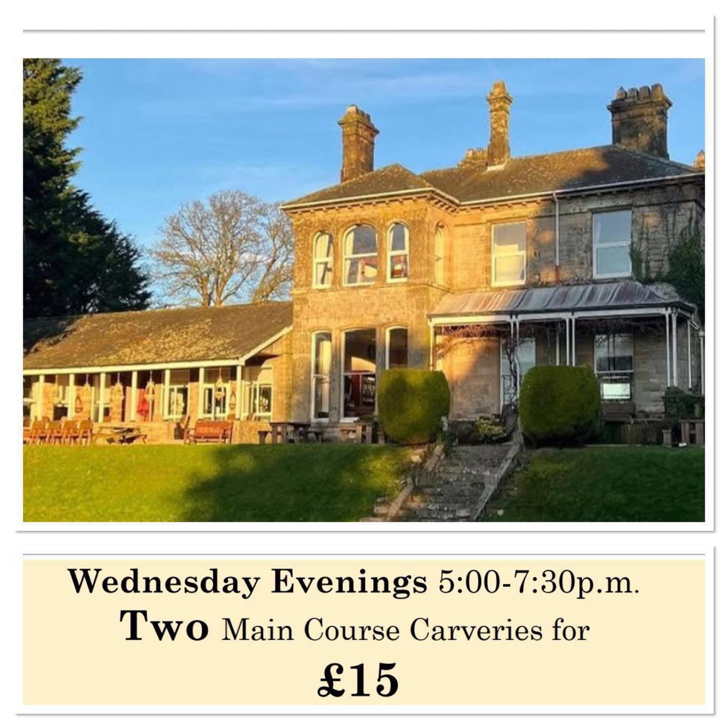Wednesday Evenings 5:00-7:30 p.m.
Two Main Course Carveries for
£15
Child’s main for £4.50
01900 824400