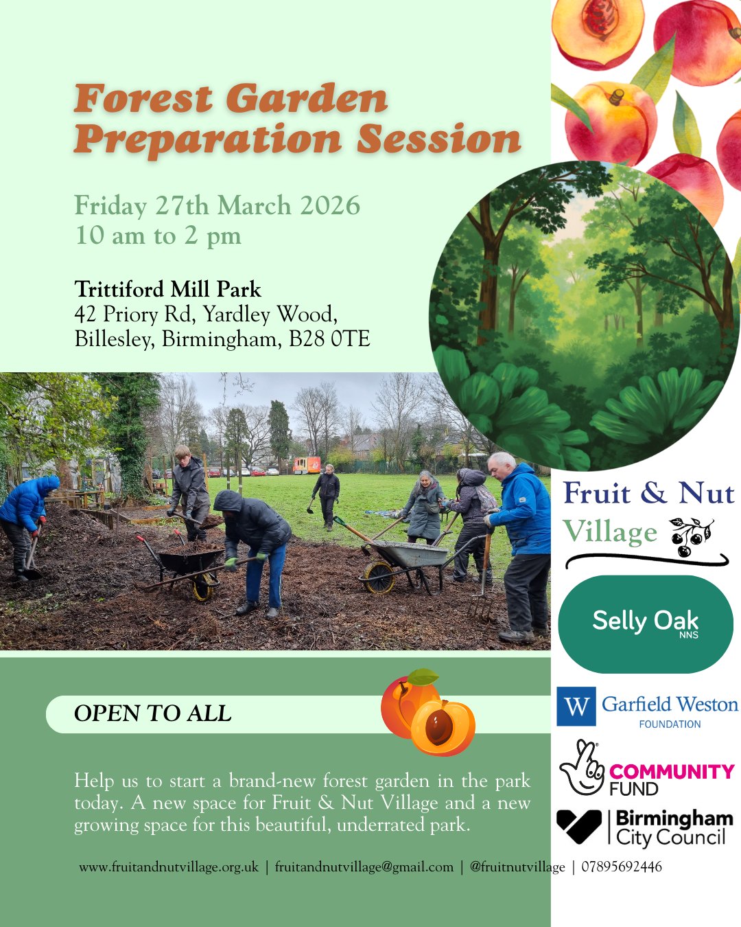 Forest Garden Preparation Session
Friday 27th March 2026 | 10 am to 2 pm
Help us to start a brand-new forest garden in the park today. A new space for Fruit & Nut Village and a new growing space for this beautiful, underrated park. Open to all!
Trittiford Mill Park - 42 Priory Rd, Yardley Wood, Billesley, Birmingham, B28 0TE
@friends_of_trittiford._ @friendsoftrittiford