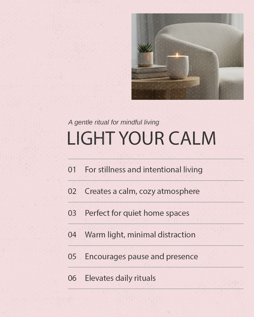 In a world that rarely pauses, CandleScape invites you to return to stillness. ☁️✨
Our candles are more than home decor. They are a gentle reminder to slow down, breathe, and be present. Create a cosy atmosphere, embrace calm moments, and elevate your daily rituals with intention.
Let the warm glow guide you back to yourself.
📍 Visit us at 1008 Toa Payoh North, #01-02, Singapore 318996
🛒 Or explore our collection online at https://www.candlescapefoundation.com/
#CandleScape #LightYourCalm #DailyRituals #MindfulPause #CalmLiving #SelfCareRitual #CosyMoments #PresenceOverRush #SlowDown