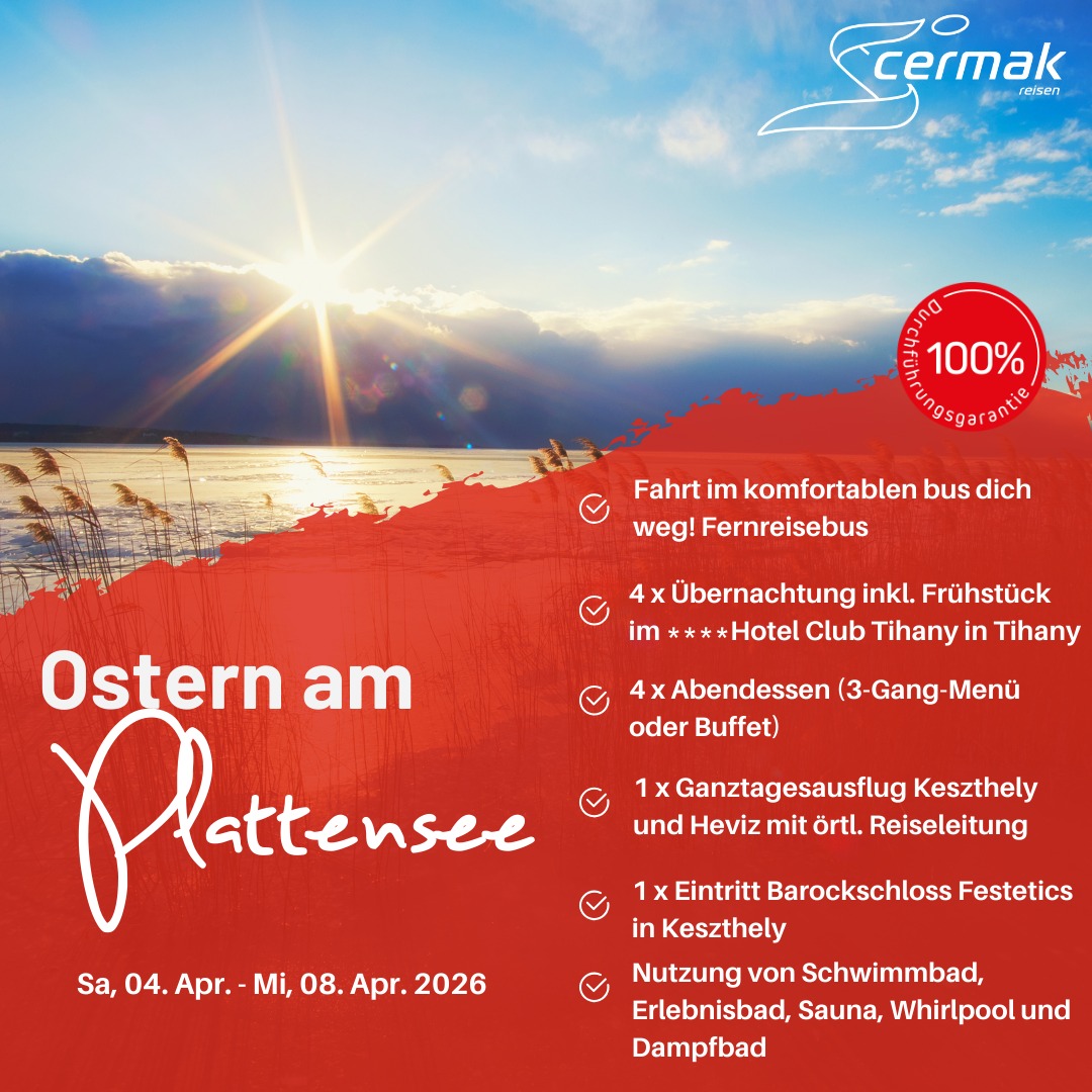 !! WIR SIND DURCHFÜHRER !!
🌷✨ Frühlingsgefühle am Plattensee zu Ostern! ✨🌷
Verbringe unvergessliche 5 Tage am wunderschönen Plattensee – dem größten Binnensee Mitteleuropas – und genieße Ostern in herrlicher Frühlingsstimmung! ☀️🌊
👉 Vom 04. – 08. April 2026 erwartet dich ein bunter Mix aus Erholung, Natur & ungarischer Lebensfreude. Entdecke die idyllischen Orte Tihany und Keszthely, spaziere entlang der Promenaden, genieße die hervorragende Gastronomie und lass dich vom milden Klima verwöhnen.
🍷 Highlights der Reise:
✔️ Komfortable **4 Nächte im **Hotel Club Tihany
✔️ Ausflug in die ungarische Puszta – inklusive Reiterspiele, Kutschfahrt & landestypischem Mittagessen
✔️ Besuch des prächtigen Festetics-Schlosses in Keszthely
✔️ Zeit zur freien Verfügung am See
✔️ Nutzung von Wellness-Bereichen (Bad, Sauna, Whirlpool) inklusive 🧖♀️
✔️ Betreuung durch erfahrene Reiseleitung vor Ort
🌼 Ob du Lust auf Entspannung, Kultur, Natur oder frische Frühlingsluft hast – diese Osterreise bietet dir alles, was das Herz begehrt! ✈️📸
💶 Preis ab nur € 659 p. P. – jetzt anmelden und Platz sichern!
👉 Link in Bio / Mehr Infos & Buchung auf unserer Webseite!