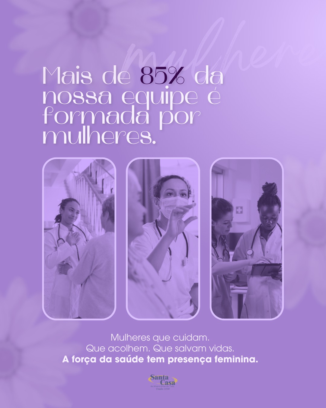 🩺 Na área da saúde, o cuidado vai além da técnica.
Envolve sensibilidade, responsabilidade e compromisso com a vida. E, na nossa instituição, essa força tem presença majoritária feminina: mais de 85% do nosso quadro de colaboradores é formado por mulheres. 🚺
Na Santa Casa de Misericórdia de Tietê, a presença feminina é essencial para que a saúde aconteça de forma integral do atendimento inicial à recuperação, da maternidade aos cuidados contínuos. 🏣
Mulheres que cuidam, que acolhem, que salvam vidas. 💜
