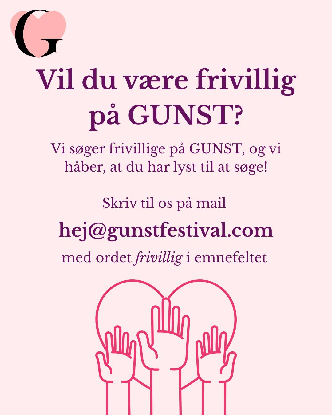 GUNST søger frivillige - er du interesseret?
Fik du ikke mulighed for at være frivillig, så kan det nås endnu! Da der desværre var tre, der har meldt afbud, mangler vi nu frivillige til især om lørdagen - er det dig? 🥰 Som en del af crewet er du med til at få GUNST til at tage sig allerbedst ud. Du bliver en del af et hold, hvis hjerte banker for genren og hvor smil og højt humør er i højsæde!
Der vil blive sørget for mad og drikke under din vagt. Alle frivillige modtager en goodiebag med lækre ting, fri entré til festivalen samt CREW-kort.
Arbejdsopgaver kan være:
🩷 Billettjek
🩷 Garderobe
🩷 VIP området
🩷 Rengøring
🩷 Opstilling fredag
🩷 Nedtagning søndag
🩷 Parkering
🩷 Holde festivalen pæn og ren
Skriv en mail til os men husk - vi modtager KUN ansøgninger mærket FRIVILLIG.
Vi håber, at vi ser dig til GUNST!