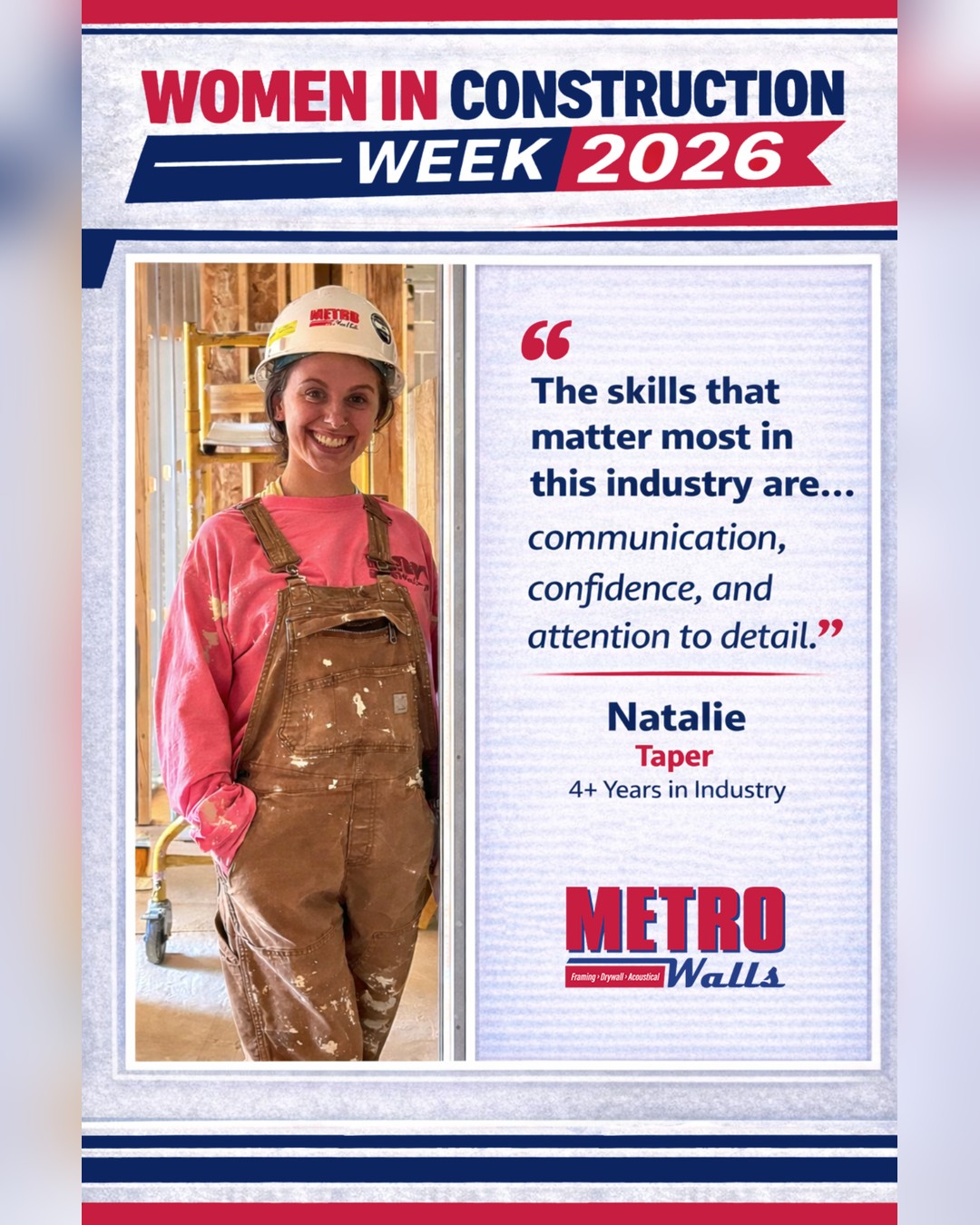 Continuing Women in Construction Week 2026 👷♀️
Natalie shares it best: “The skills that matter most in this industry are communication, confidence, and attention to detail.” With 4+ years in the industry, she brings all three to the job every day.
We’re proud to recognize the women at @metrowalls who continue to lead, grow, and raise the bar in construction. 💪
#WomenInConstruction #WICWeek #MetroWalls #BuildTheFuture
