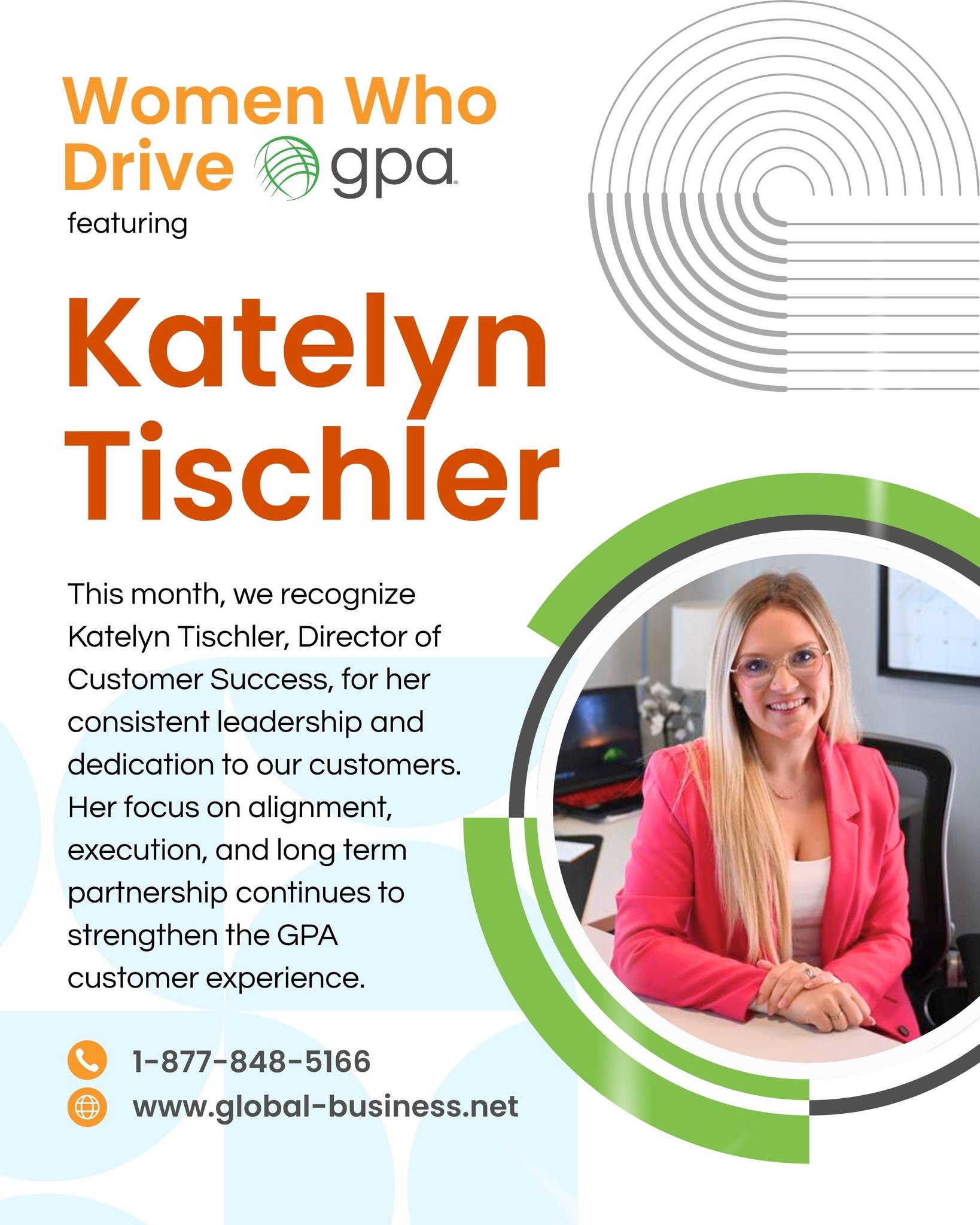 GPA is proud to recognize Katelyn Tischler, Director of Customer Success, in our Women Who Drive GPA spotlight as we kick off Women’s History Month.
At GPA, progress is driven by people who lead with consistency, expertise, and a strong commitment to our customers. Through her tenure, Katelyn has played a key role in strengthening customer relationships, guiding teams through complex initiatives, and helping ensure the experience our clients rely on every day.
Her steady leadership and customer first mindset continue to make a meaningful impact across the organization.
Thank you, Katelyn, for all you do to move GPA forward.
#PeoplePowered #CustomerSuccess #GPATeam