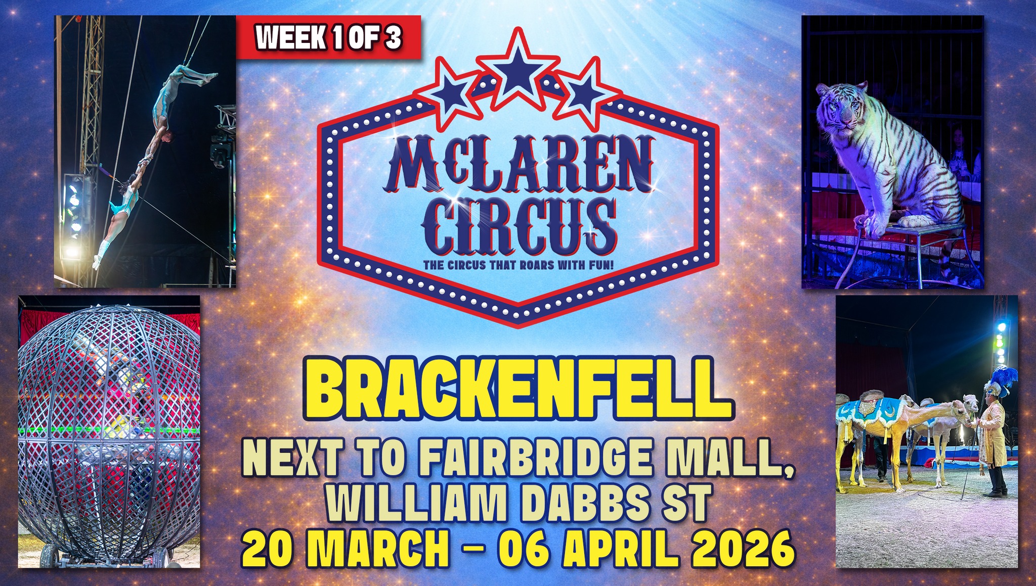 🎪✨ McLaren Circus returns to #BRACKENFELL in 2026! 🎉🎉
Get ready for an unforgettable International Circus Spectacular, packed with thrilling action, breathtaking performances, and timeless circus magic.
🌟 McLaren Circus 2026 Show
🎫 Tickets NOW available!
📅 Show Dates (week 1 of 3):
• Fri, 20 Mar 2026 @ 7 PM: https://www.mclarencircus.co.za/events/brackenfell-mclaren-circus-2026-03-20-19-00
• Sat, 21 Mar 2026 @ 3 PM: https://www.mclarencircus.co.za/events/brackenfell-mclaren-circus-2026-03-21-13-00
• Sat, 21 Mar 2026 @ 7 PM: https://www.mclarencircus.co.za/events/brackenfell-mclaren-circus-2026-03-21-19-00
• Sun, 22 Mar 2026 @ 3 PM: https://www.mclarencircus.co.za/events/brackenfell-mclaren-circus-2026-03-22-15-00
Ticket Prices: • Back Chairs: R175 • Side Chairs: R195 • Raised Chairs: R225 • Silver Ringside Chairs (2nd row): R250 • Gold Ringside Chairs (1st row): R295
Bring your family, your friends, and your sense of wonder, and experience South Africa’s only traditional travelling circus live in 2026.