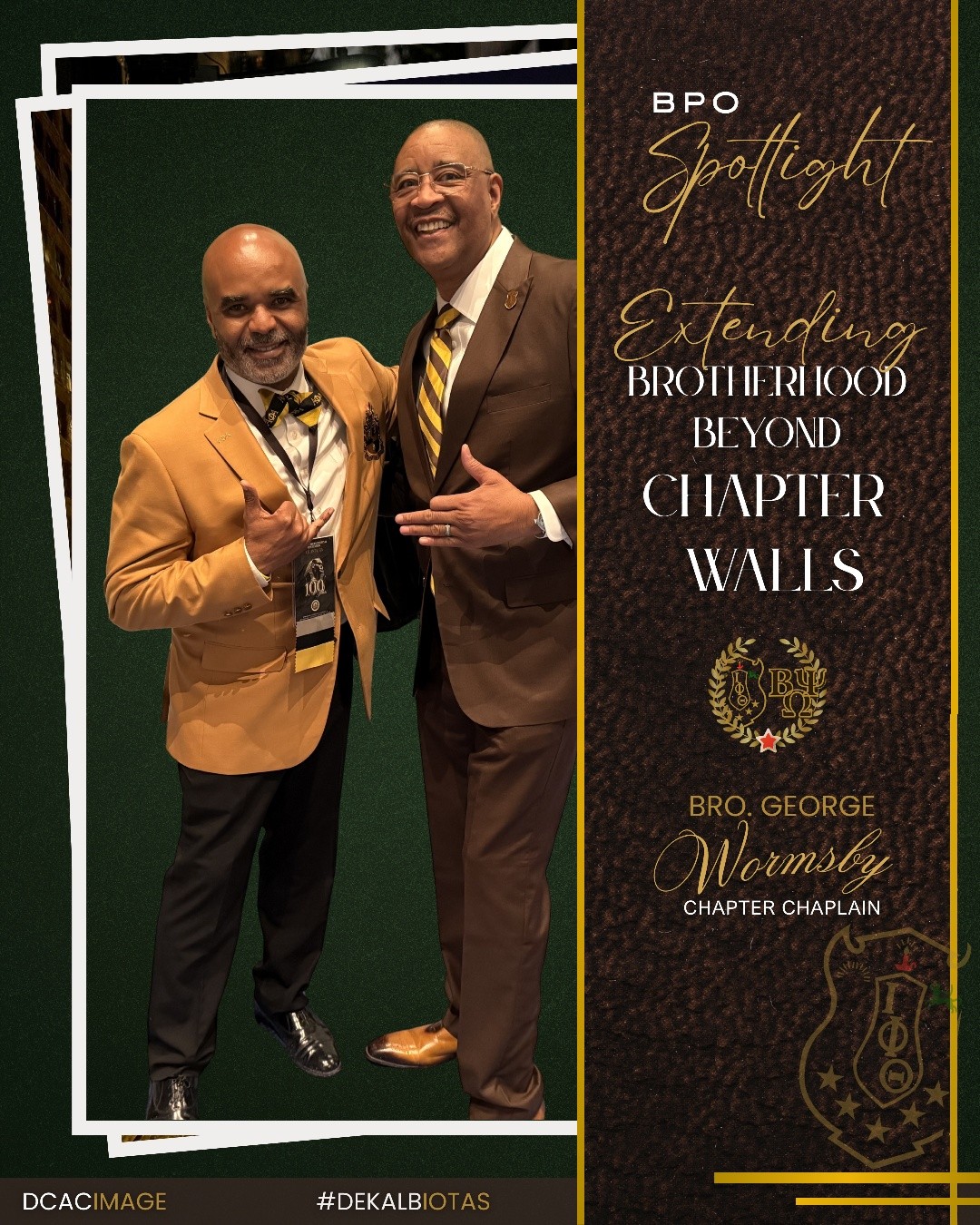 This BPO Spotlight recognizes Bro. George Wormsby, III, Chapter Chaplain of Beta Psi Omega.
Leadership often happens quietly, through mentorship, spiritual guidance, and consistent presence within the brotherhood.
Initiated through the Alpha Beta Chapter at Southern Illinois University Edwardsville in 1983, Bro. Wormsby continues to live out that commitment through ministry and service.
As a chaplain at Northside Hospital Gwinnett, his work reflects the same steady guidance and care he brings to the brotherhood.
Through his service, Bro. Wormsby helps strengthen the foundation that keeps our chapter grounded in purpose.
Brotherhood extends beyond meetings.
It lives in how we support and uplift one another.
#DCACIMAGE | #DeKalbIotas | #Brotherhood