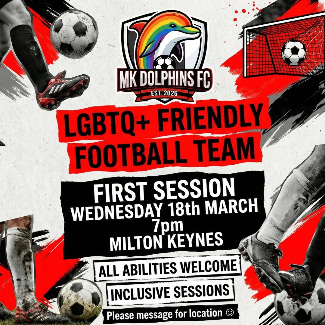 News . .
MK Dolphins FC is officially kicking off our first session on Wednesday 18th March at 7pm! We are a new LGBTQ+ football team, and we want YOU to join us
https://www.instagram.com/mkdolphinsfc/