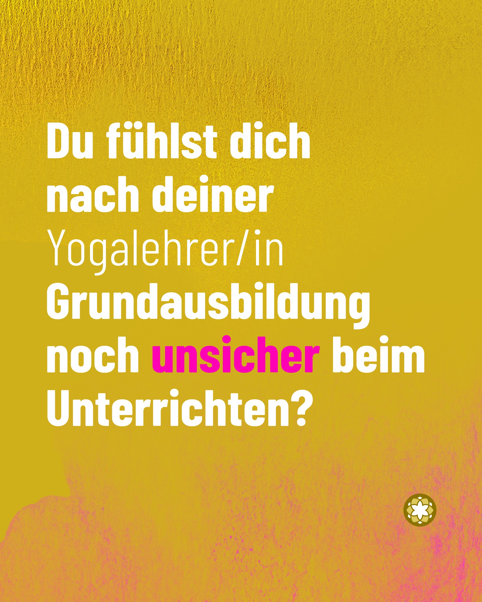 Es geht weiter!
In dieser speziellen, praktischen Aufbau-Ausbildung vertiefen wir Schritt für Schritt dein sicheres, authentisches, qualifiziertes und entspanntes Auftreten und
Unterrichten.
Es ist einer der zentralsten Teile der Yogalehrerausbildung, für den wir uns genug Zeit nehmen.
» für Yogalehrerinnen mit Grundausbildung
» Yoga Alliance zertifiziert
» mit Alice und Team
INFOABEND online 29.3. 20:30
> über die Webseite anmelden