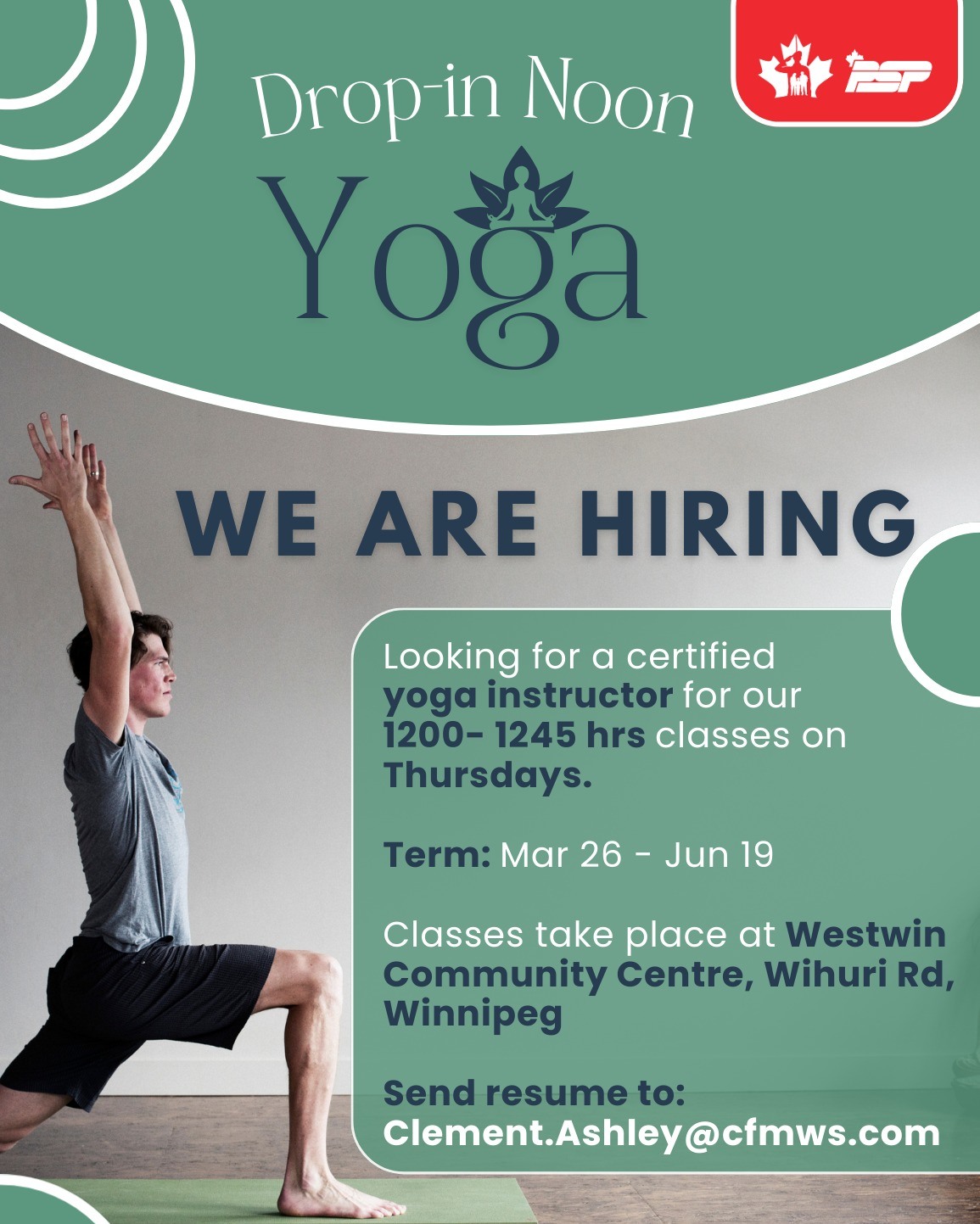 Do you love teaching yoga and building community? We’re looking for someone like you!
CFB Winnipeg is seeking a certified yoga instructor for our weekly Noon Yoga class on Thursdays (1200–1245 hrs), running Mar 26 to Jun 19.
We’re looking for an instructor who:
✨ shows up with great energy
✨ leads with patience and professionalism
✨ supports all participants; from first‑timers to seasoned yogis
Classes take place at Westwin Community Centre.
Send resumes to Clement.Ashley@cfmws.com
_______________
Vous aimez enseigner le yoga et créer des liens communautaires ? Nous recherchons quelqu'un comme vous !
La BFC Winnipeg recherche un instructeur de yoga certifié pour notre cours hebdomadaire de yoga du midi acune inscription nécessaire, le jeudi (de 12 h à 12 h 45), du 26 mars au 19 juin.
Nous recherchons un instructeur qui :
✨ fait preuve d'une grande énergie
✨ fait preuve de patience et de professionnalisme
✨ soutient tous les participants, des débutants aux yogis chevronnés
Les cours ont lieu au Westwin Community Centre.
Envoyez votre CV à Clement.Ashley@cfmws.com