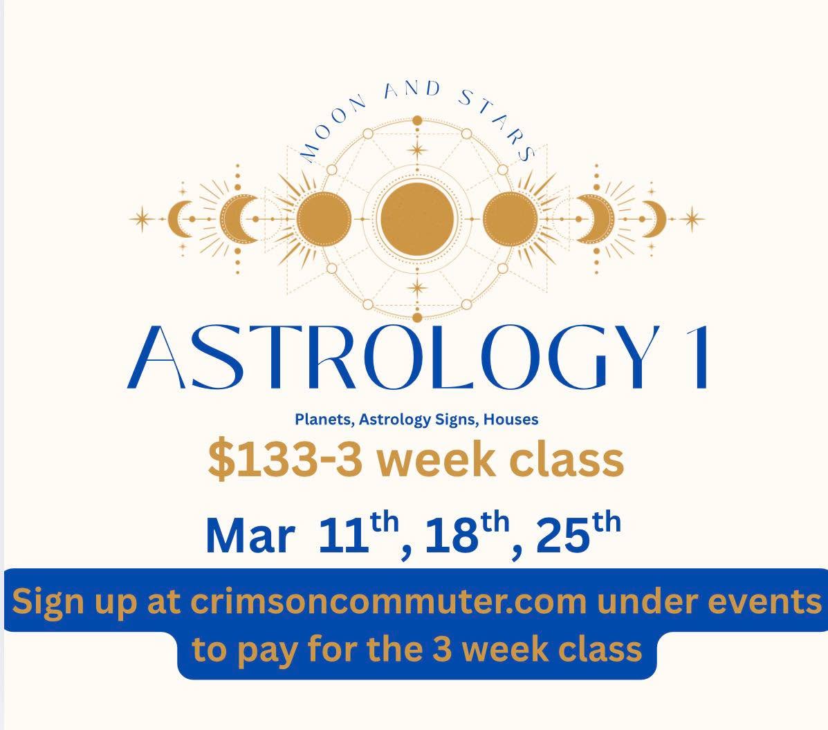 Class starts tonight at 6 pm there are still spots if you want to explore astrology. Most classes stop in spring & summer last astrology class of the season.