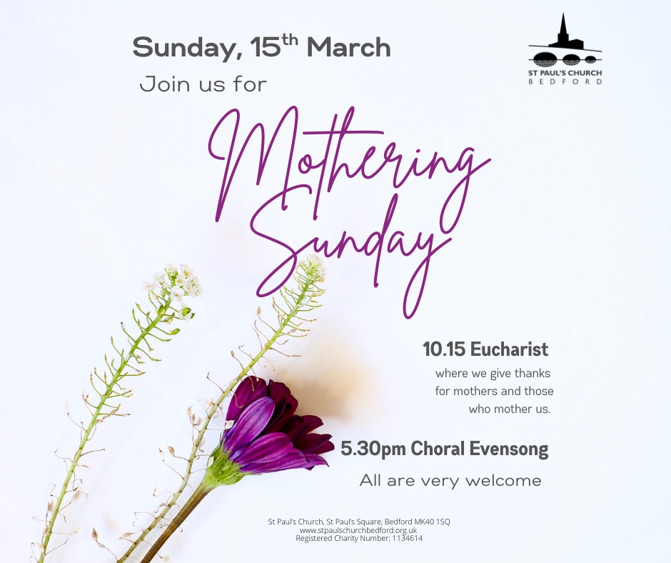 Join us on Sunday, 15 March, for our Mothering Sunday services, where there will be flowers for mums and those remembering mothers who are no longer with us.