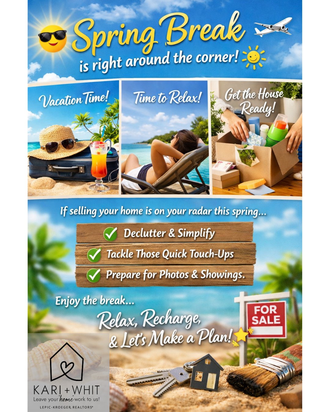 Spring Break is right around the corner! โ๏ธ
Whether youโre packing your bags for a getaway, soaking up some well-deserved relaxation, or finally tackling that โget the house readyโ list, it's the perfect week to reset.
If selling your home is on your radar this spring, Spring Break is actually the ideal time to:
โ๏ธ Declutter and simplify
โ๏ธ Tackle those quick touch-ups
โ๏ธ Start preparing for photos and showings
A little prep now can make a big difference when itโs time to hit the market.
So enjoy the breakโฆ relax, recharge, and if moving is part of your next chapter, letโs make a plan. ๐กโจ