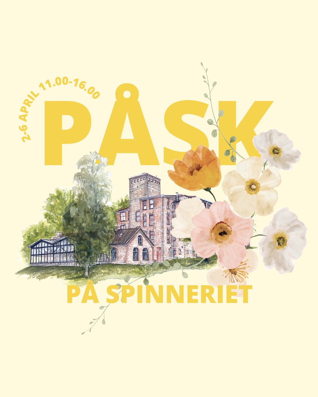 Snart är Påsken här! Det tänker vi som vanligt fira hos oss på Spinneriet ☀
🌸Ansiktsmålning den 3/4 (11.30 - 15.30)
🌸Konstrunda
🌸Äggjakt
🌸Tipsprommenad
🌸Vårkänsla
Datum: 2/4 t.o.m. 6/4
Klockan: 11 - 16
Ta med vänner och familj och upplev lite påskmys hos oss!