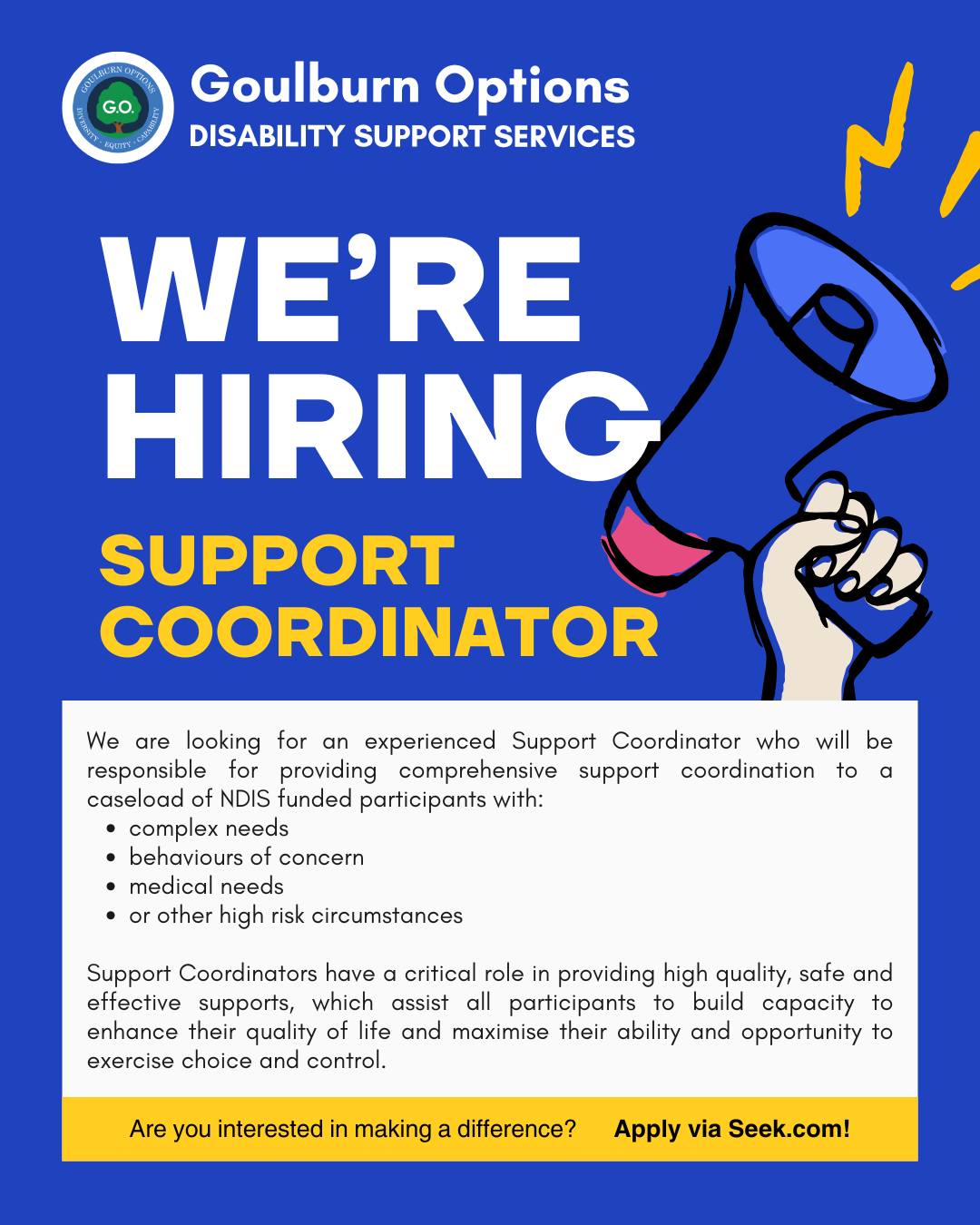 🤩✨ We're looking for a new member to join GO's awesome Support Coordination Team! 🤩✨
If you're interested in making a difference in the lives of NDIS Participants, supporting them to live their Biggest Lives Possible, apply via Seek.com: https://www.seek.com.au/job/90861362?ref=direct-share-hirer-jobs-list
#GoulburnOptions #BiggestLifePossible #DisabilitySupportServices #DisabilitySupport #SupportCoordination #SupportCoordinator #EmploymentOpportunities