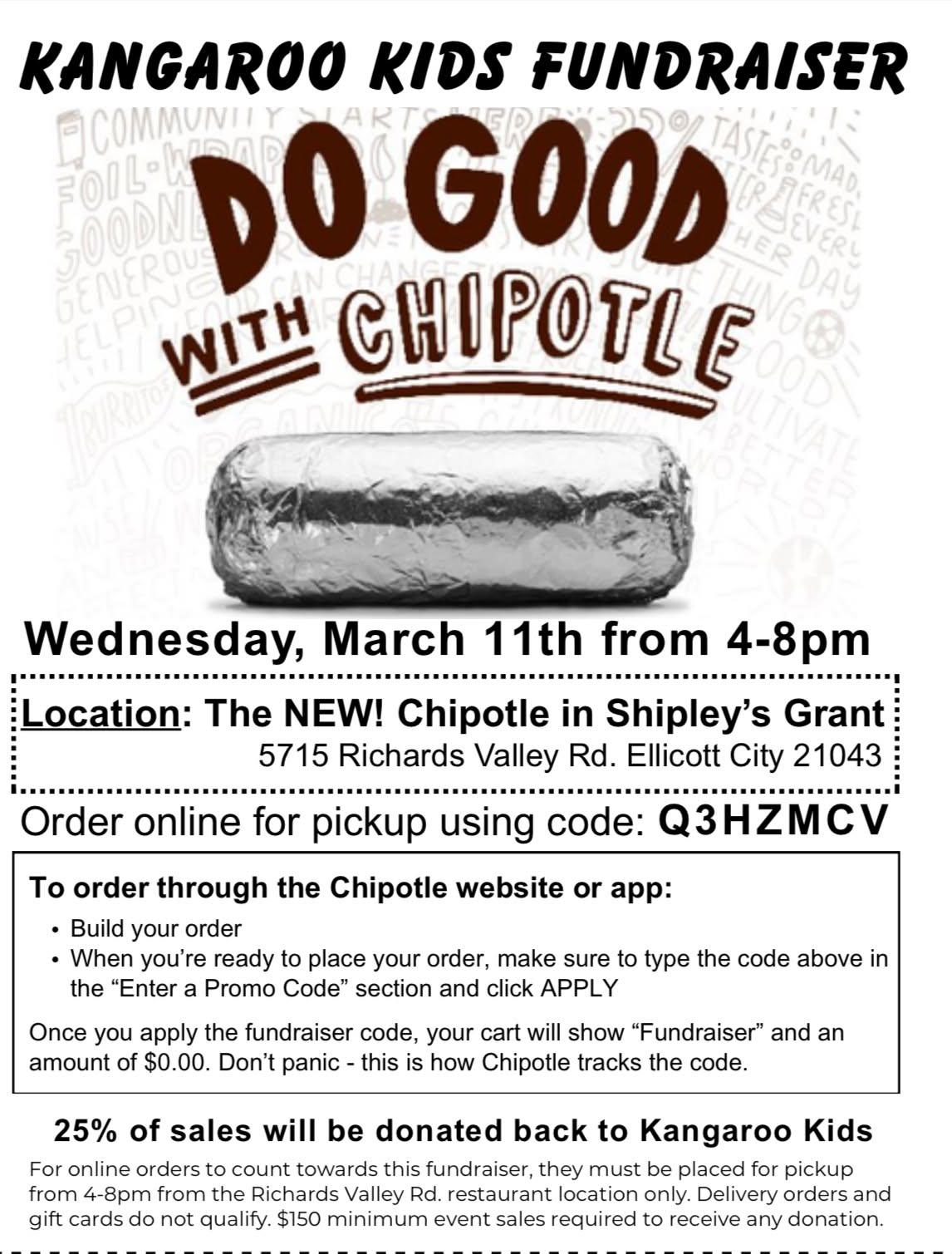 Here is your helpful plan for tomorrow. Eat at Chipotle IN SHIPLEY's GRANT from 4-8 pm. Use online code if ordering online, or show flier in person! What a great plan!