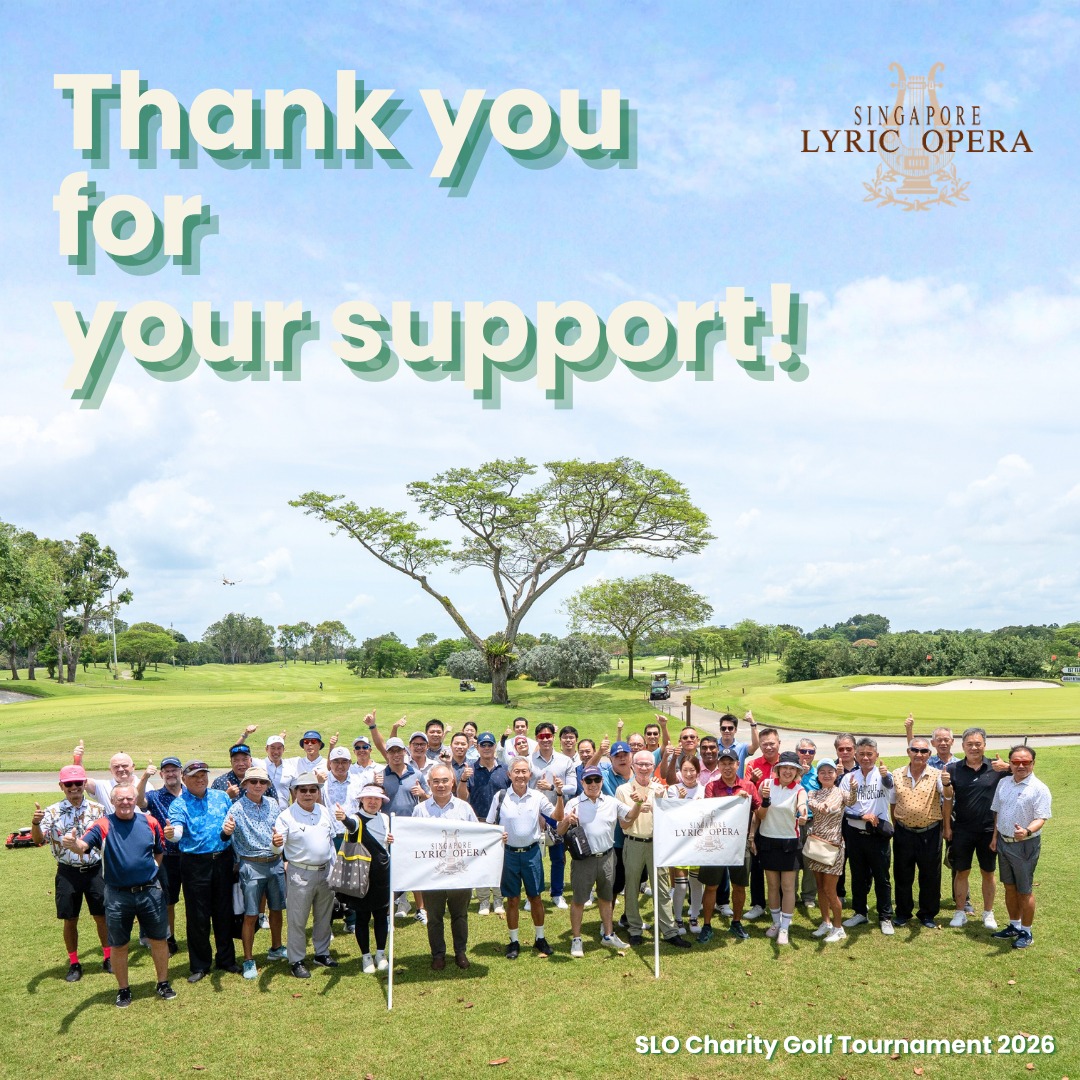 ⛳ Thank you to everyone who supported the Singapore Lyric Opera Charity Golf Tournament!
From our generous sponsors and donors to the golfers and guests who joined us, your patronage helps us nurture young voices, expand our programmes, and bring opera closer to the community. 🎶
Help us sustain our work. Every donation will be matched and qualifies for a 250% tax deduction — doubling the impact of your gift.
Visit the link in our bio or donate via Giving.sg.
#SingaporeLyricOpera #CharityGolf #SupportTheArts #OperaInSingapore #ArtsSupport