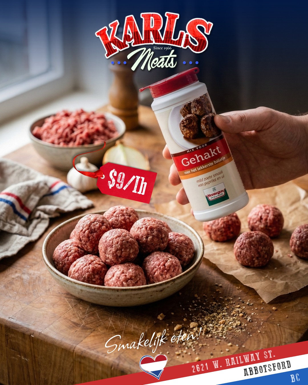 🇳🇱 Happy National Meatball Day from Karl’s Meats! 🍝
Some foods never go out of style… and the humble but mighty meatball is one of them.
Across Europe and around the world, nearly every culture has its own version — from Italian polpette, to Swedish köttbullar, to the hearty Dutch-style meatballs many of us grew up with at the family table.
A great meatball starts with quality meat, simple seasoning, and time-tested tradition.
💥 Today’s Special: Fresh Ground Beef — Just $9.00/lb! 💥
Ready to be rolled into that perfect meatball, however your recipe may take you.
Simmer them in tomato sauce, serve them with gravy and potatoes, or stack them into the ultimate meatball sandwich — it all begins at the butcher counter.
And when it comes to seasoning, we’ve got you covered. At Karl’s Meats we carry all the tasty spices you’ll need, including:
🇳🇱 Verstegen’s Spicemix for Minced Meat / Meatballs (Gehakt) — a classic Dutch seasoning blend that makes meatballs the way Oma used to make them.
Stop by today, grab some fresh ground beef, Verstegen’s Spicemix, and roll up a batch for dinner tonight.
📍 Karl’s Meats
2621 W Railway St, Abbotsford
📞 (604) 859-9011
Smakelijk eten! 😋
— The Karl’s Meats Team 💪
#KarlsMeats #NationalMeatballDay #SupportLocal #DutchHeritage #ButcherShop #AbbotsfordEats #ComfortFood #MeatballDay