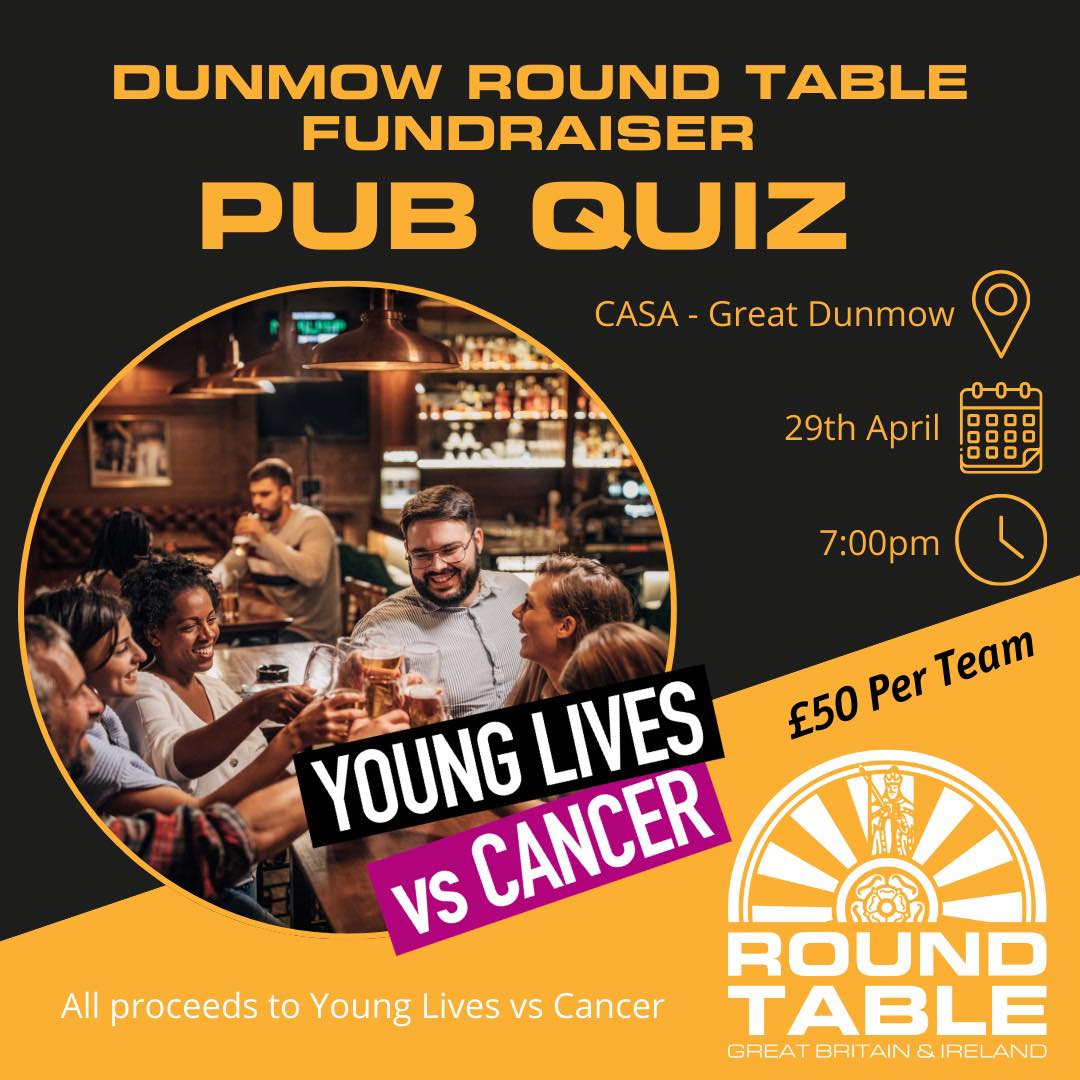 On the 29th April, Dunmow Round Table is hosting a charity quiz night at Casa Great Dunmow 🧐
All proceeds will be going to the amazing charity Young Lives vs Cancer, a charity that is really close to our hearts in Round Table ❤️
The cost is £50 per team of 6, it promises to be a fantastic night, food and drink will be available at Casa, 🍻 🍷 🍸
Do you think you have what it takes to be the champion! 🏆
Get your team together (tag them in the comments) and get booked in, spaces are limited and it’s likely to sell out. 🏃🏿
Tickets available at https://www.greatdunmowroundtable.co.uk/event-details/young-lives-vs-cancer-pub-quiz-2