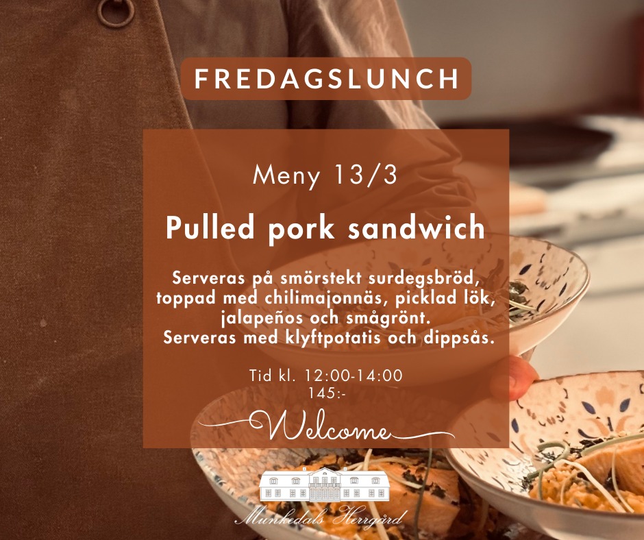 Fredagslunch på Munkedals Herrgård 🌿
Avsluta veckan på bästa sätt med en god lunch i herrgårdsmiljö. Samla kollegorna, ta med en vän eller unna dig en lugn stund mitt på dagen.
Köket tackar gärna för förbokningar, men självklart är du alltid varmt välkommen att bara kika in.
Vi ses på herrgården!