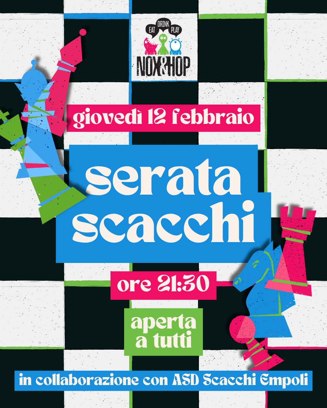 📣 serata scacchi♟️
📅 giovedì 12 febbraio
🕤 ore 21:30
Aperta a tutti!
🤗 principianti
😎 esperti
🤓 chi vuole imparare
👥chi cerca nuovi avversari/compagni di gioco
Mettiamo a disposizione scacchiere, conoscenza e voglia di giocare, per chiunque abbia passione o curiosità verso il mondo degli scacchi 🔥
A cura dell'Asd Scacchi Empoli 🙏
Gioca e bevi en passant 🍻
📍Nox&Hop ludo pub a Limite sull'Arno (FI)