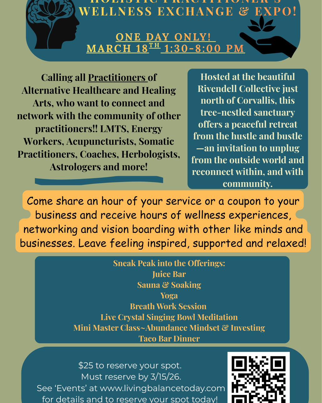 One week away!! I am so excited for this upcoming event I am putting on. The power of community is priceless! One person’s need is often another person’s niche. My vision with this practitioner’s wellness exchange is to create a ‘treat yourself and your community’ day while also creating a platform for networking the amazing, rich and vast healing arts community of Corvallis and beyond!
We have an amazing line up of offerings already from yoga, acupuncture and sound baths to cacao ceremony, breath work, bio field tuning, reiki and more!
If you are not in the healing arts industry but are excited to hear about this type of line up, stay tuned!!! The second part of my vision here is to start creating wellness day retreats and weekend retreats combining similar services and more!
Feel free to share this post to your network or friends too even if they aren’t practitioners. The more momentum the more manifestation to start making these events happen for the whole community and beyond!