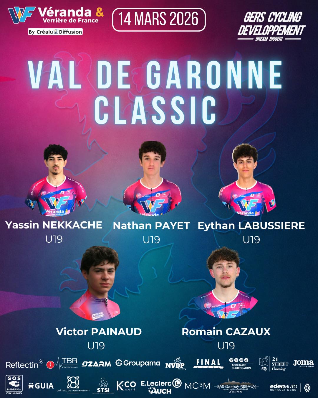 🔜 Val de Garonne Classic – Marmande
Ce samedi 14 mars, nos U19 seront au départ de la course fédérale U19 à 14h sur la Val de Garonne Classic, une épreuve toujours relevée du calendrier.
🔹 Composition Gers Cycling Développement :
• Yassin Nekkache
• Nathan Payet
• Eythan Labussiere
• Victor Painaud
• Romain Cazaux
Une nouvelle occasion pour nos jeunes coureurs de se confronter à un peloton dense et continuer à apprendre au plus haut niveau fédéral.
Bonne course à eux. 🔥🚴♂️🦁
#GersCyclingDeveloppement #DreamBigger #U19 #Cyclisme
@Véranda et Verrière de France crealudiffusion eleclercauch sosparebrisepluslislejourdain ozarm_custom 21street_gaming jomasport groupama sonia.reflectin STSI chateausaintmartory GUIA kcocafe nvdp_bikefitting tbrsportperformance MC3M final__video SAS GEOFFRAY BISIAUX teamnicemetropolecotedazur