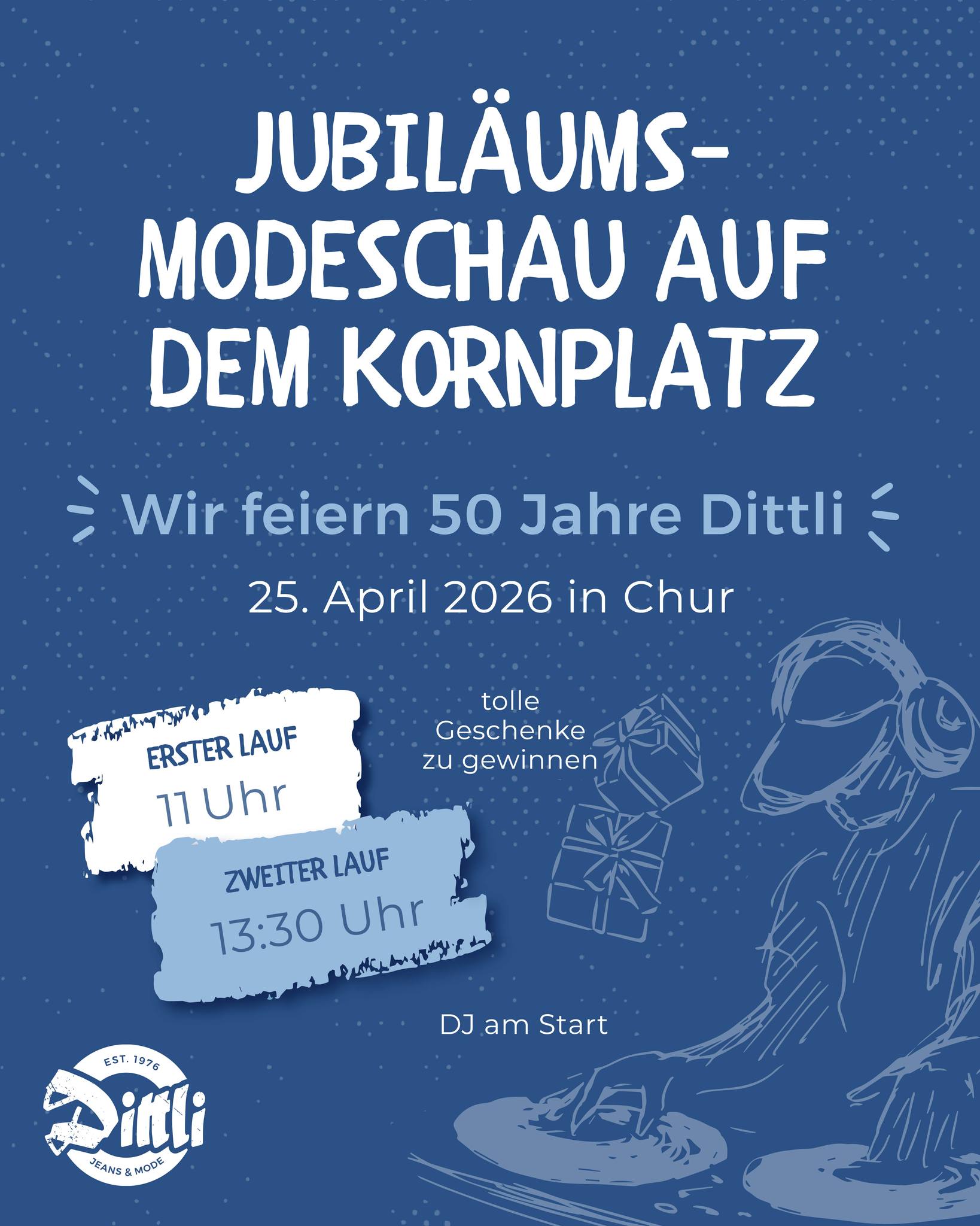 🎉 50 JAHRE DITTLI 🎉
Wir feiern Jubiläum – und Sie sind herzlich eingeladen!
Am 25. April 2026 wird der Kornplatz zur Bühne für unsere Modeschau 👖✨
✔️ 2 Läufe
✔️ DJ & gute Stimmung
✔️ Überraschungen inklusive
✔️ Perfekt sitzende Jeans in allen Grössen
Seit 50 Jahren stehen wir für perfekte Passform, Qualität und persönliche Beratung – und genau das feiern wir gemeinsam mit Ihnen ❤️
👉 Kommen Sie vorbei und feiern Sie mit uns!
#dittlijeans #chur #modeschau #jubiläum #50jahre #jeansliebe #modefüralle #persönlich #graubünden
