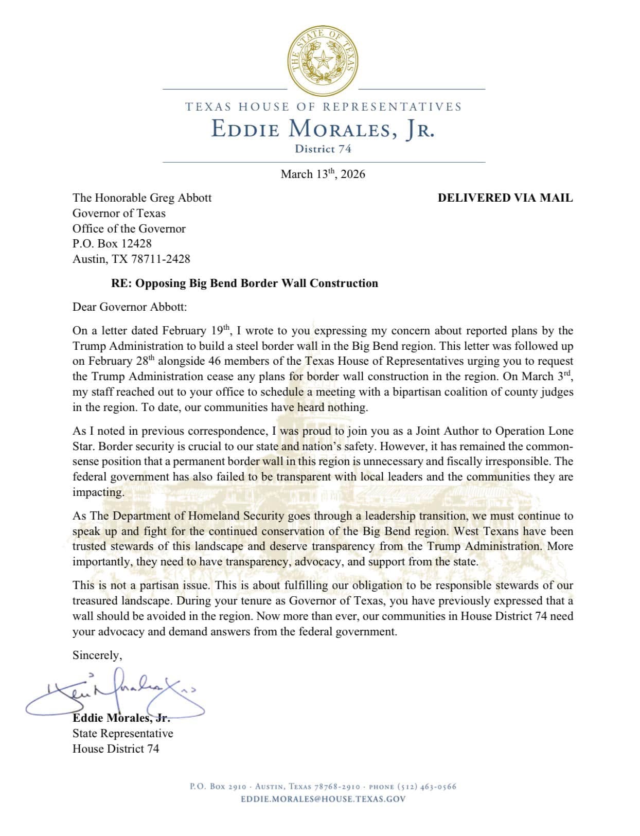 Today, I once again wrote to Governor Abbott urging him to oppose any plans for a permanent border wall construction in the Big Bend region. In the past, Governor Abbott himself acknowledged that a wall did not belong here. Yet today, our communities remain in the dark by the federal government and have received no clarity from state leadership.
As leadership changes at the Department of Homeland Security, Texas must make its position clear: a permanent steel wall has no place in the Big Bend region. This is not partisan. Our region deserves leaders who will fight for our communities, protect this landscape, and demand transparency from the federal government.