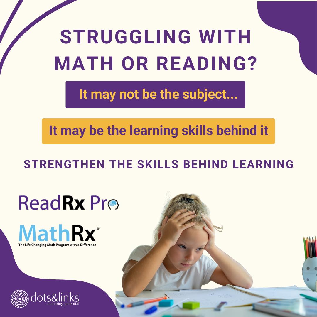 Many parents start by looking for Math or English tutors when their child struggles.
But often the challenge isn’t the subject itself.
Children may be struggling with underlying learning skills such as:
• attention and focus
• working memory
• processing speed
• reasoning and comprehension
Programs like MathRx and ReadRx are designed to strengthen these skills so children can learn more effectively and gain confidence in school.
At Dots and Links, we help students build the skills behind successful learning.
🧠 Book a cognitive assessment to better understand your child’s learning profile and identify the skills that may need support.