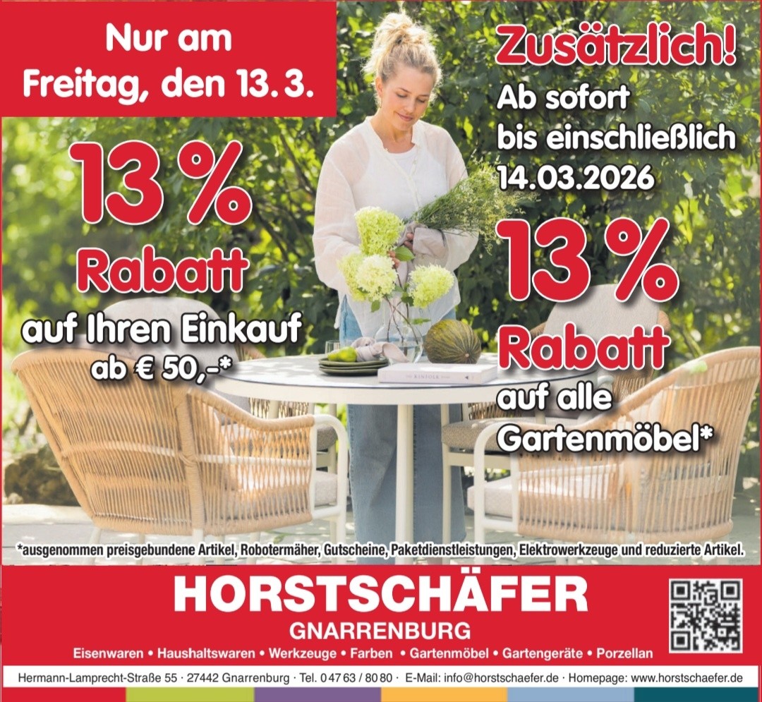 🍀 Freitag, der 13. lohnt sich bei uns!
Nur morgen heißt es: 13 % sparen! 🔥
👉 13 % Rabatt auf Euren Einkauf ab 50 €*
Und für alle, die den Garten startklar machen wollen:
🌿 13 % auf alle nicht reduzierten Gartenmöbel – noch bis einschließlich Samstag, den 14.03.2026!
Jetzt vorbeikommen, Lieblingsstücke sichern und den Garten fit für die Saison machen. 🪑☀️
📍 Wir freuen uns auf Euren Besuch! 😘
* Ausnahmen bitte der Anzeige entnehmen