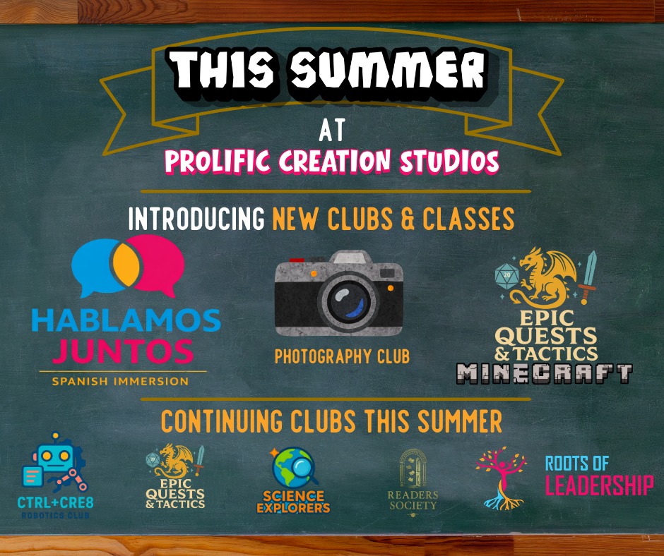New Clubs + Returning Favorites This Summer!
We’re excited to announce the new classes and clubs coming to Prolific Creation Studios, along with several favorites that will continue throughout the summer.
✨ New This Summer
• Spanish Immersion
• Epic Quests & Tactics – Minecraft Game Club
• Photography Club
📚 Continuing Clubs
• Readers Society Book Club
• LEGO Robotics Club
• Science Explorers STEAM Club
• Epic Quests & Tactics – Rotating Games Day
• Roots of Leadership Teen Club
From building and experimenting to reading, strategizing, and exploring new ideas, these clubs give students a place to dive into their interests, try something new, and enjoy learning alongside other curious minds.
If your student loves books, robotics, science, leadership, gaming, photography, or learning a new language, they’ll find a space here to explore and have fun this summer.
Registration is now open.
Use the link below to reserve your student’s spot:
https://www.prolificcreations.org/product-page/hablamos-juntos-spanish-immersion