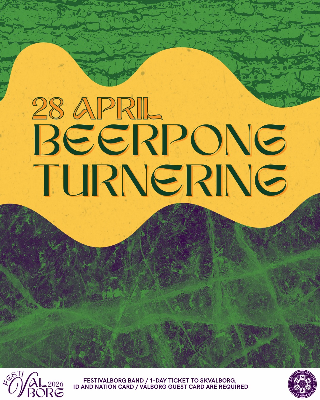 🌄Är ni redo att visa era beerpong-skills? 🌄
Välkommen till den årliga Festivalborg Beerpong-turneringen på Skvalborg 28/4! Ta med en vän och tävla om fina priser i Gamla salen på Norrlands nation.
För att delta krävs 1-dagsbiljett till Skvalborg eller Festivalborgsband - det kommer vara möjligt att köpa entré i dörren.
Glasen fylls med vatten, dryck (med eller utan alkohol) köps sedan till självkostnadspris.
Datum och tid: Tisdag 28 april, 18:00
Plats: Gamla salen, Norrlands Nation
Lagstorlek: 2 personer per lag
Pris: Entré till Skvalborg. Dryck till självkostnadspris
Turneringsformat: Single elimination (knockout)
Anmälan öppnar den 24 mars kl. 13:00. Begränsade platser, först till kvarn gäller.
Festivalborgsband / 1-dagsbiljett till Skvalborg, ID och nationskort / valborgsgästkort krävs.
___
🌄Are you ready to show your beer pong skills? 🌄
Welcome to the annual Festivalborg Beer-Pong tournament held on Skvalborg 28/4! Bring a friend and compete for the nice prices in Gamla salen at Norrlands Nation.
To participate in the tournament you need a 1-day ticket to Skvalborg or a Festivalborg band - entry can also be payed at site.
The glasses will be filled with water, and drinks (with or without alcohol) can be purchased by each player at cost price.
Date and time: Tuesday, April 28th, 18:00
Location: The Old Hall (Gamla salen), Norrlands Nation
Team sizes: 2 people per team
Price: Ticket to Skvalborg. Drinks bought on site.
Tournament format: Single elimination (knockout)
Registration opens at March 24th at 13:00. Limited places, first come first serve.
Festivalborg band / 1-day ticket to Skvalborg, ID and nation card / valborg guest card are required.