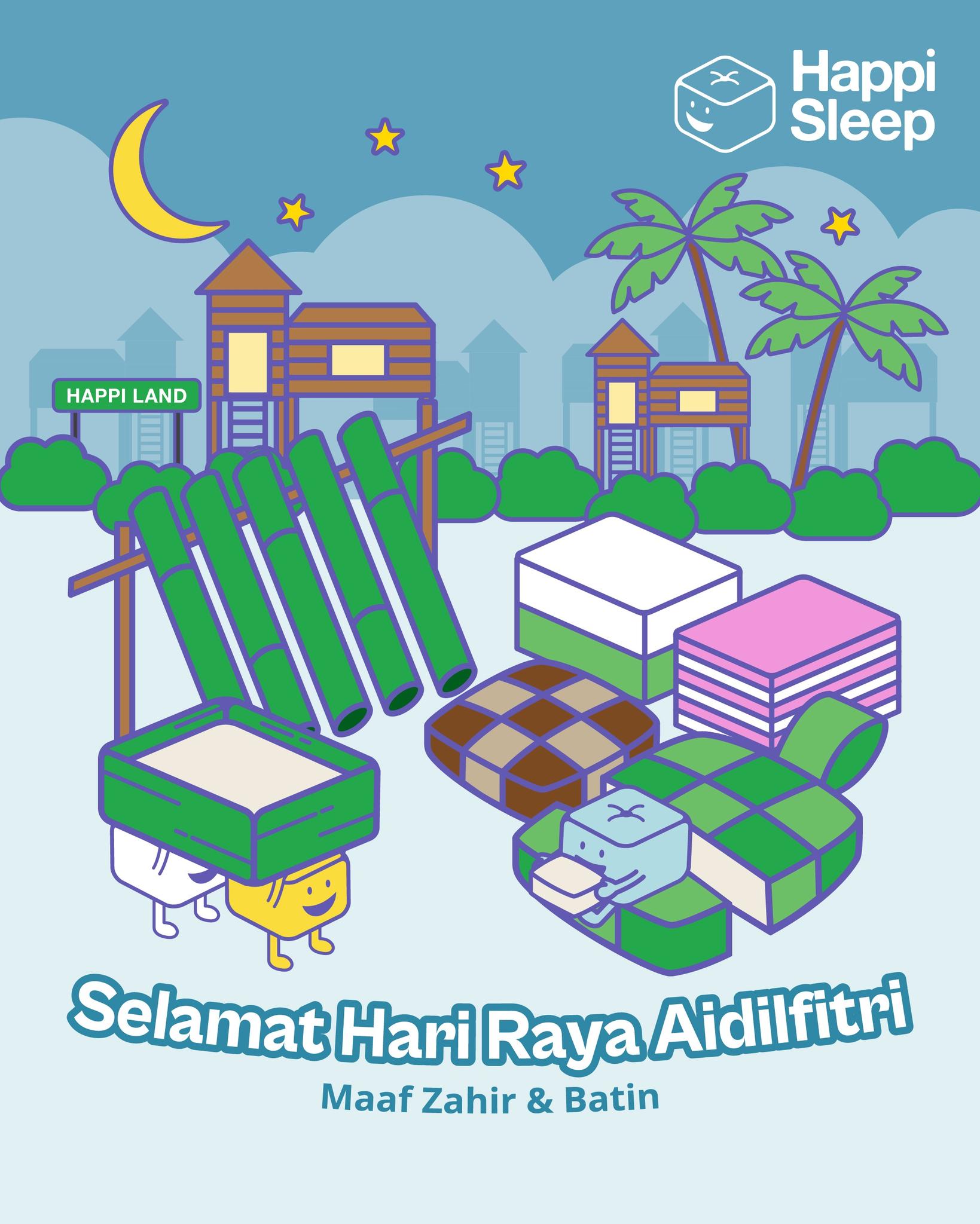 Selamat Hari Raya Aidilfitri 🌙✨
Maaf zahir dan batin.
After a month of reflection and patience, may this Syawal bring you joy, forgiveness and precious moments with your loved ones.
Here's to safe travels as you balik kampung with nights that are as comforting as your celebrations. Enjoy the long days of visiting and endless laughter before finally coming home to rest. 😌
From all of us at Happi Sleep, wishing you a Raya filled with warmth and togetherness.
#HappiSleep #SelamatHariRaya #Aidilfitri2026 #MaafZahirBatin