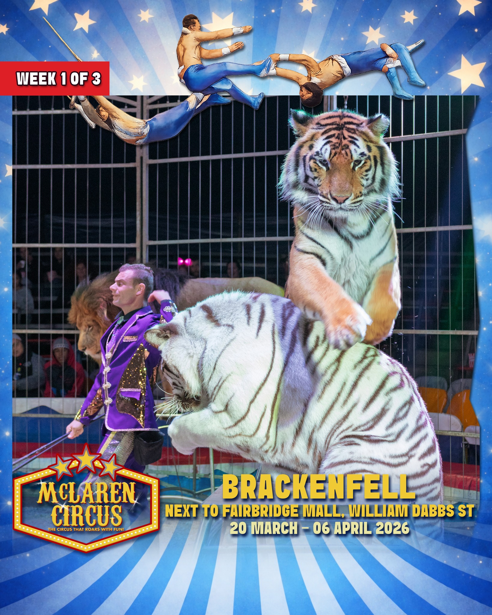 🎪✨Be first to watch McLaren Circus in #Brackenfell, for the upcoming Easter Holiday!✨🎪
Experience an unforgettable International Circus Spectacular, packed with thrilling action, breathtaking performances, and timeless circus magic for the whole family.
🗓️ SHOW TIMES (WEEK 1 of 3):
• Fri, 20 Mar 2026 @ 7 PM (50% OFF - use code "50BRA26" | Online sales only | First 20 claimers)
• Sat, 21 Mar 2026 @ 3 PM & 7 PM
• Sun, 22 Mar 2026 @ 3 PM
🎟️ Ticket Prices:
Back Chairs R175 | Side Chairs R195 | Raised Chairs R225 | Silver Ringside R250 | Gold Ringside R295
🎪 Ticket Office opens daily at 12 PM on show days
www.mclarencircus.co.za | WHATSAPP: http://wa.me/message/BGE2GJWJ5DLDC1