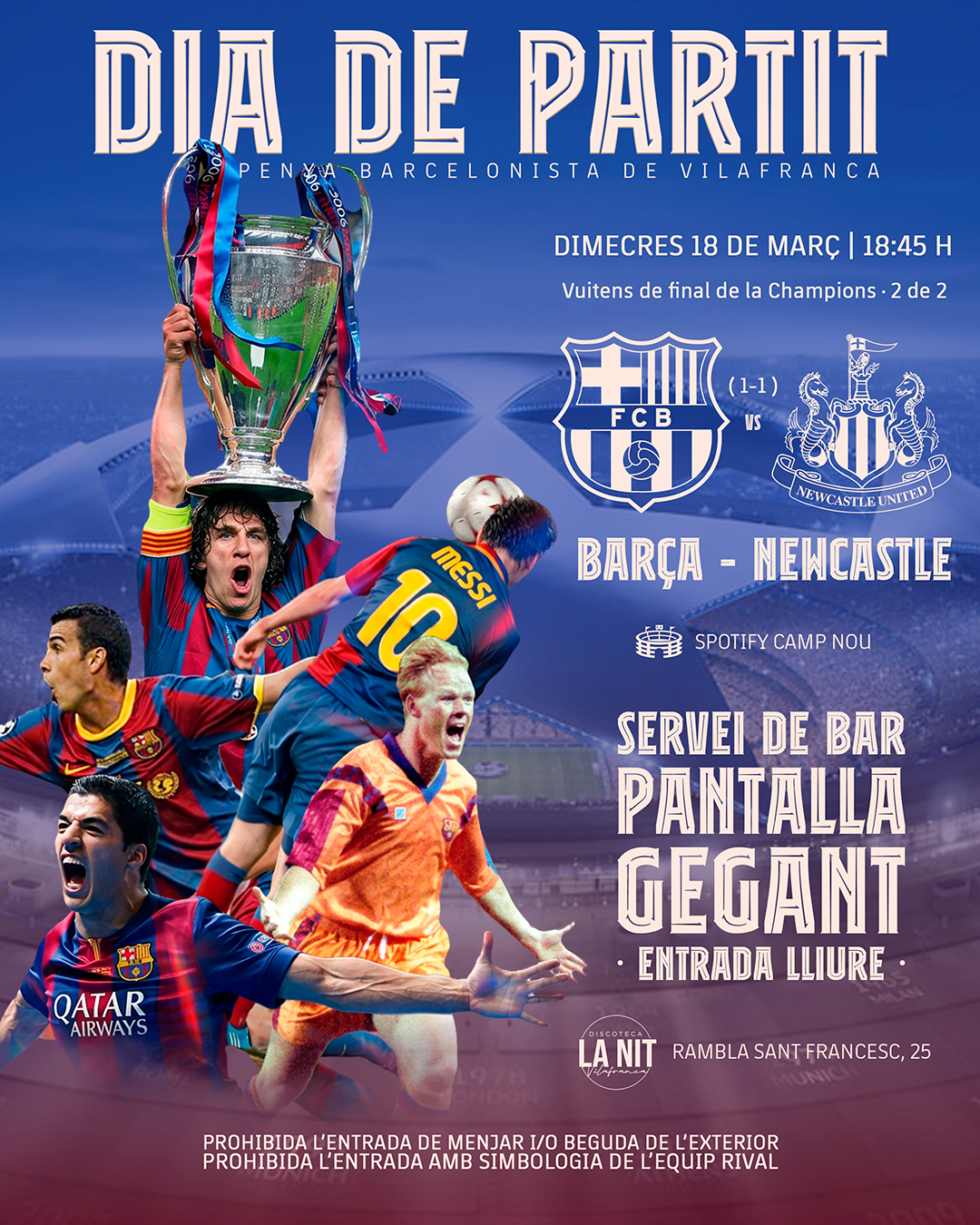 ⚽️𝘿𝙄𝘼 𝘿𝙀 𝙋𝘼𝙍𝙏𝙄𝙏
⭐Tarda de Champions!
Ens trobem a @lanitvilafranca per gaudir del
partit i animar al Barça!💪🏼
🍻Com sempre, amb pantalla gegant, servei de bar i sopars.
Som-hi Barça!🔵🔴