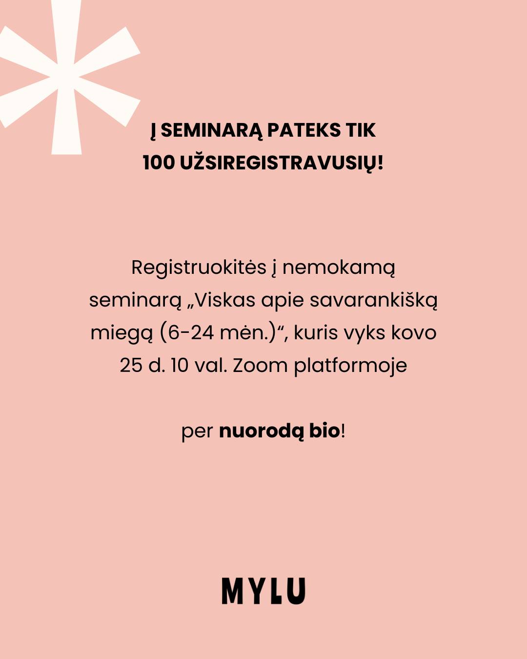 NEMOKAMAS SEMINARAS APIE MIEGĄ. 💫Savarankiškas užmigimas – vienas svarbiausių ramesnio mažylio miego pagrindų: išmokę užmigti su minimalia pagalba, jie lengviau užmiega ir prabudę naktį.
Ir tam nereikia „palikti išsiverkti“ – yra puikių švelnių metodų, suderinamų su žindymu ir miegojimu kartu, kad galėtum pasirinkti savo šeimai tinkamiausią kelią.
🎁 Todėl noriu jus pakviesti į artimesnę pažintį su savarankišku miegu ZOOM seminare „Viskas apie savarankišką miegą (6-24 mėn.)“, kuris vyks jau kovo 25 d. 10 val. (kitą trečiadienį!). Seminaras yra DOVANA JUMS - jis visiškai NEMOKAMAS!
Svarstote prisijungti? Dalyvauti verta, jei:
👧 Migdymas tapo maratonu: ilgas, varginantis ir reikalaujantis daug energijos (nešiojimas, supimas, žindymas ar kt.)
👧 Mažylis dažnai prabunda naktį arba pabudęs ilgai būdrauja
👧 Dieną matote pavargusį, irzlų vaiką, nors atrodo, kad „turėjo išsimiegoti“
👧 Rytai prasideda per anksti ir norisi daugiau poilsio visai šeimai
👧 Ieškote švelnių, realiai pritaikomų būdų pagerinti miegą be ašarų ir streso
SVARBU!
👉 Viskas vyks Zoom formatu 2 val. Į seminarą papuls tik pirmi 100 dalyvių. Seminaras nebus įrašomas.
Labai kviečiu prisijungti per nuorodą bio. Susitikime, kad sužinotumėte, kaip švelniais metodais galime pagerinti mažųjų (ir savo) miegą!
- Dovilė 🤍 @miegopelytes
Kad geriau suprastume | @mylu.lt
⠀
#motinyste #mama #tėvystė #motinystė #miegopelytes #vaikas #kūdikis #miegas #kudikiomiegas #savarankiskasmiegas #vaikumiegas #saugusmiegas #vaikai #vaikyste #mylu #mylult