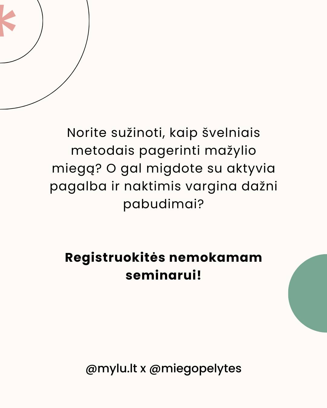 NEMOKAMAS SEMINARAS APIE MIEGĄ. 💫Savarankiškas užmigimas – vienas svarbiausių ramesnio mažylio miego pagrindų: išmokę užmigti su minimalia pagalba, jie lengviau užmiega ir prabudę naktį.
Ir tam nereikia „palikti išsiverkti“ – yra puikių švelnių metodų, suderinamų su žindymu ir miegojimu kartu, kad galėtum pasirinkti savo šeimai tinkamiausią kelią.
🎁 Todėl noriu jus pakviesti į artimesnę pažintį su savarankišku miegu ZOOM seminare „Viskas apie savarankišką miegą (6-24 mėn.)“, kuris vyks jau kovo 25 d. 10 val. (kitą trečiadienį!). Seminaras yra DOVANA JUMS - jis visiškai NEMOKAMAS!
Svarstote prisijungti? Dalyvauti verta, jei:
👧 Migdymas tapo maratonu: ilgas, varginantis ir reikalaujantis daug energijos (nešiojimas, supimas, žindymas ar kt.)
👧 Mažylis dažnai prabunda naktį arba pabudęs ilgai būdrauja
👧 Dieną matote pavargusį, irzlų vaiką, nors atrodo, kad „turėjo išsimiegoti“
👧 Rytai prasideda per anksti ir norisi daugiau poilsio visai šeimai
👧 Ieškote švelnių, realiai pritaikomų būdų pagerinti miegą be ašarų ir streso
SVARBU!
👉 Viskas vyks Zoom formatu 2 val. Į seminarą papuls tik pirmi 100 dalyvių. Seminaras nebus įrašomas.
Labai kviečiu prisijungti per nuorodą bio. Susitikime, kad sužinotumėte, kaip švelniais metodais galime pagerinti mažųjų (ir savo) miegą!
- Dovilė 🤍 @miegopelytes
Kad geriau suprastume | @mylu.lt
⠀
#motinyste #mama #tėvystė #motinystė #miegopelytes #vaikas #kūdikis #miegas #kudikiomiegas #savarankiskasmiegas #vaikumiegas #saugusmiegas #vaikai #vaikyste #mylu #mylult