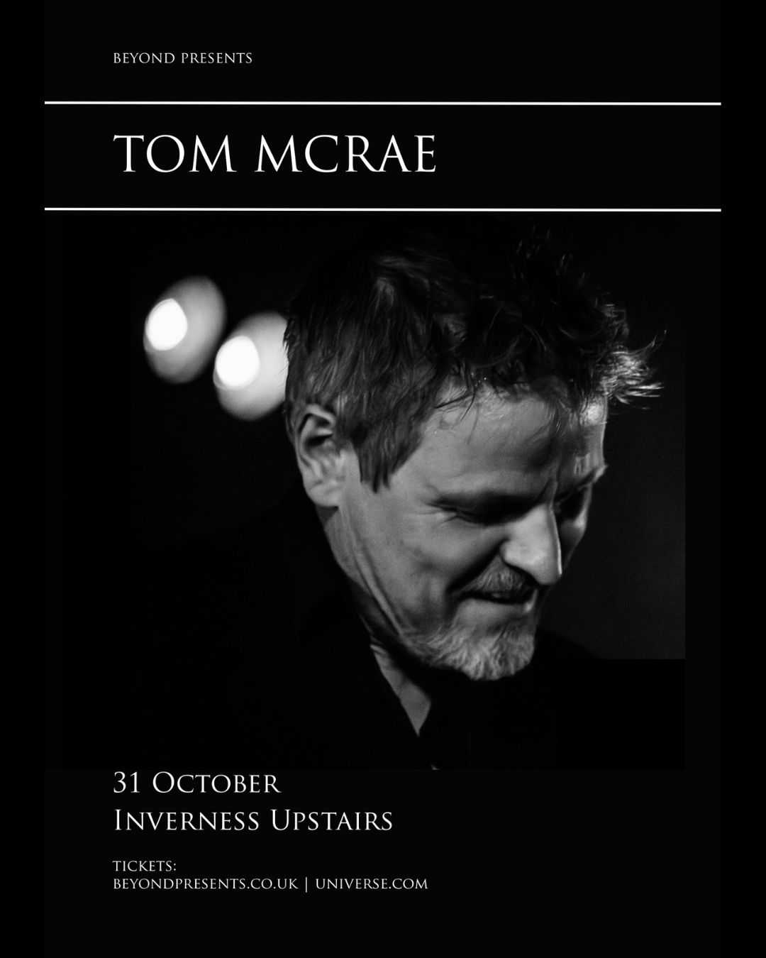 Beyond Presents: Tom McRae live at Upstairs, Inverness.
Following his sell-out 25th anniversary tour, Tom McRae brings a special solo show to the Highlands this Autumn — an intimate evening of live music and storytelling. Expect a journey through beloved favourites and hidden gems, delivered with the wit, honesty, and raw emotion that have defined his career.
One man, one guitar, and a catalogue of some of Britain’s finest folk and alternative songs.
📅 31 October
📍 Upstairs, Inverness
🎟 Tickets on sale now via Beyond Presents