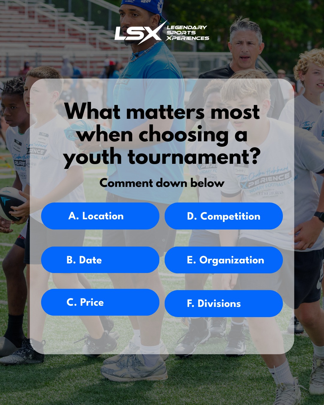 Parents & coaches: What matters most when choosing a youth tournament? 🏆
Is it the location, date, price, level of competition, organization, or the divisions offered?
👇 Comment the letter below:
A. Location
B. Date
C. Price
D. Competition
E. Organization
F. Divisions
We’d love to hear what matters most to you.