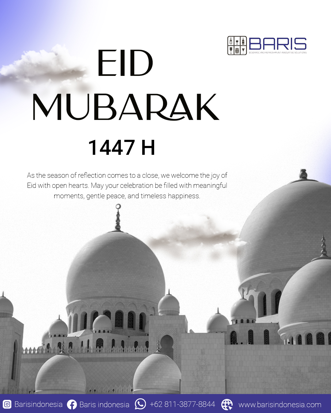 As the season of reflection comes to a close, we welcome the joy of Eid with open hearts. May your celebration be filled with meaningful moments, gentle peace, and timeless happiness
CONTACT US
Whatsapp : +62 811-3877-8844
Email : barisindonesia40@gmail.com
Website : www.barisindonesia.com
Find Us
Jl. Diponegoro No.717, Pedungan, Denpasar Selatan, Kota Denpasar, Bali