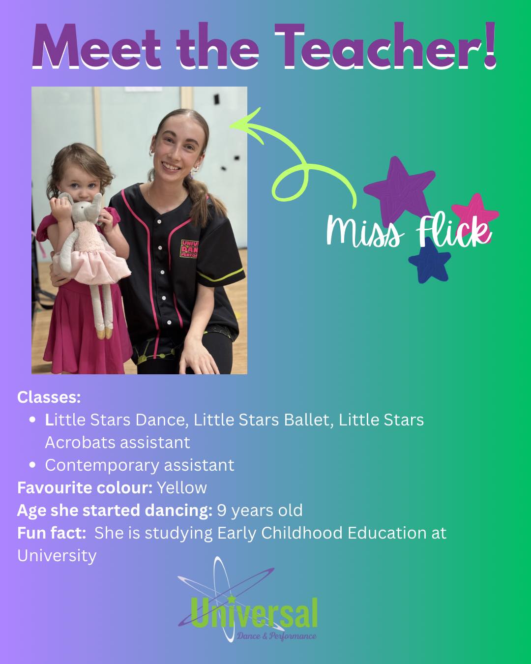 ✨ Meet the Teacher ✨
Say hello to MISS FLICK 🌻
Miss Flick is one of our wonderful teacher assistants for Little Stars Dance, Little Stars Ballet, Little Stars Acrobats, and Contemporary classes! Flick started dancing when she was 9 years old and now enjoys supporting young dancers as they learn and grow in class. 🩰
Fun fact: Miss Flick is currently studying Early Childhood Education at university, which makes her fantastic with our youngest dancers! ✨
If you see Miss Flick around the studio, make sure to give her a big hello! 👋